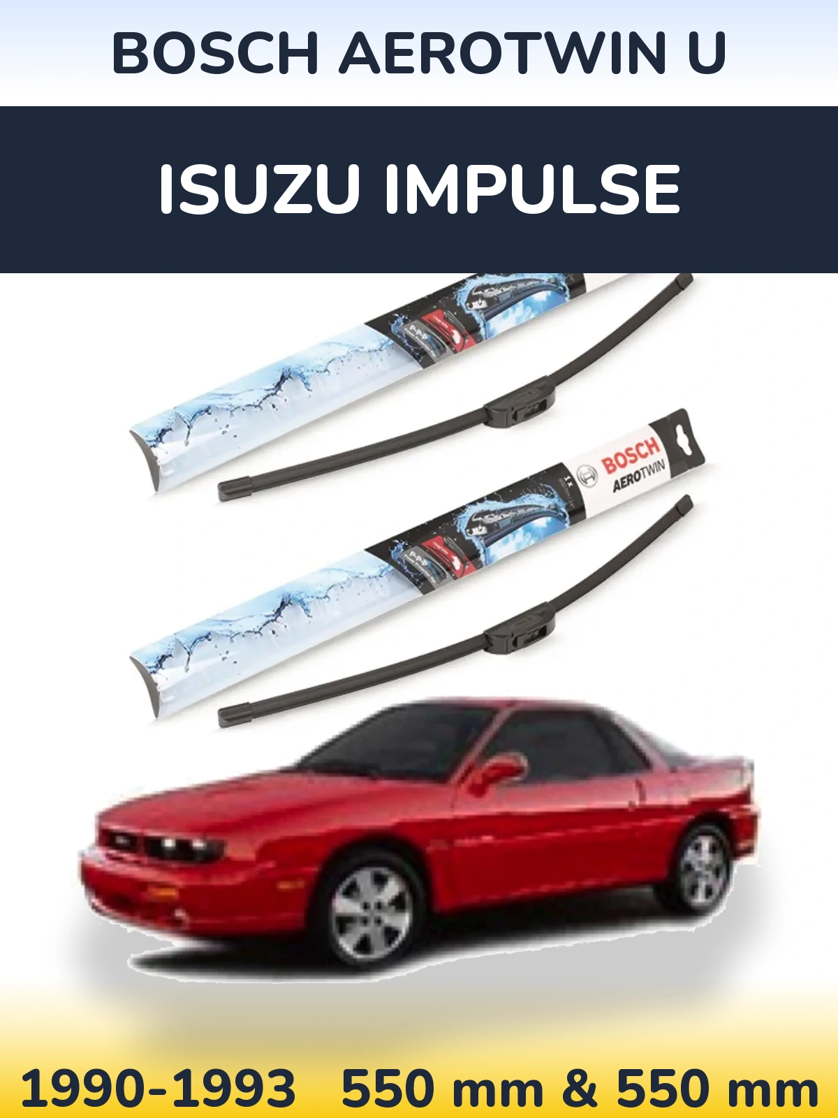 Komplet przednich wycieraczek BOSCH AeroTwin U 550 & 550 mm do Isuzu Impulse 1990-1993