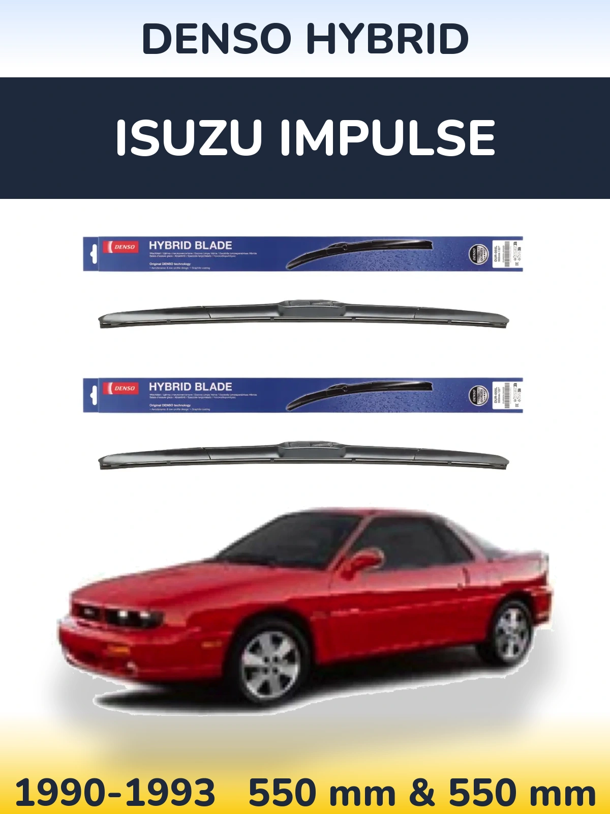 Front wiper blade set Denso Hybrid 550 & 550 мм for Isuzu Impulse 1990-1993