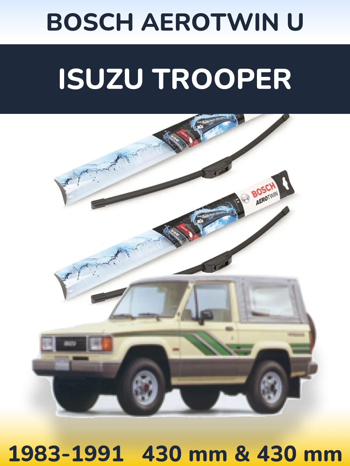 Komplet przednich wycieraczek BOSCH AeroTwin U 430 & 430 mm do Isuzu Trooper 1983-1991