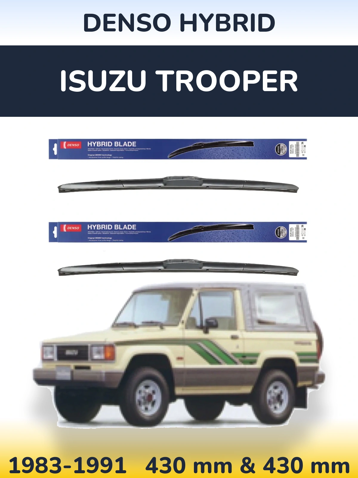 Комплект передних дворников Denso Hybrid 430 & 430 мм для Isuzu Trooper 1983-1991