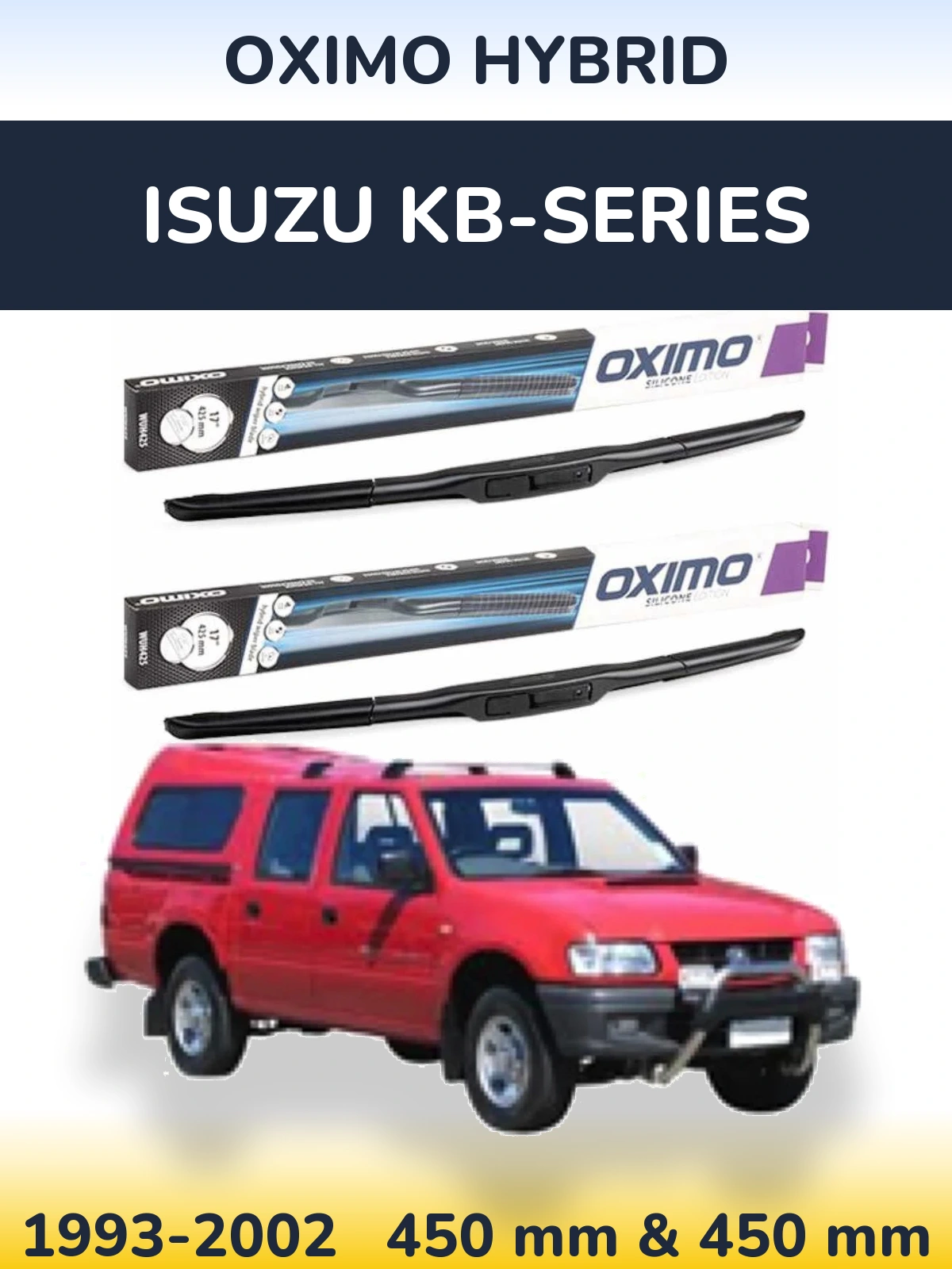 Комплект передніх щіток Oximo Hybrid 450 & 450 мм для Isuzu KB-Series 1993-2002