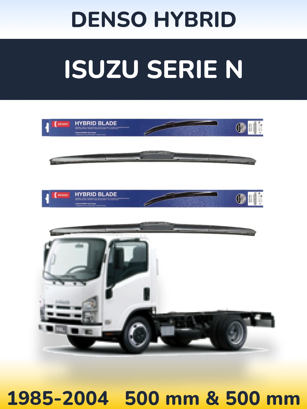 Комплект передних дворников Denso Hybrid 500 & 500 мм для Isuzu Serie N 1985-2004