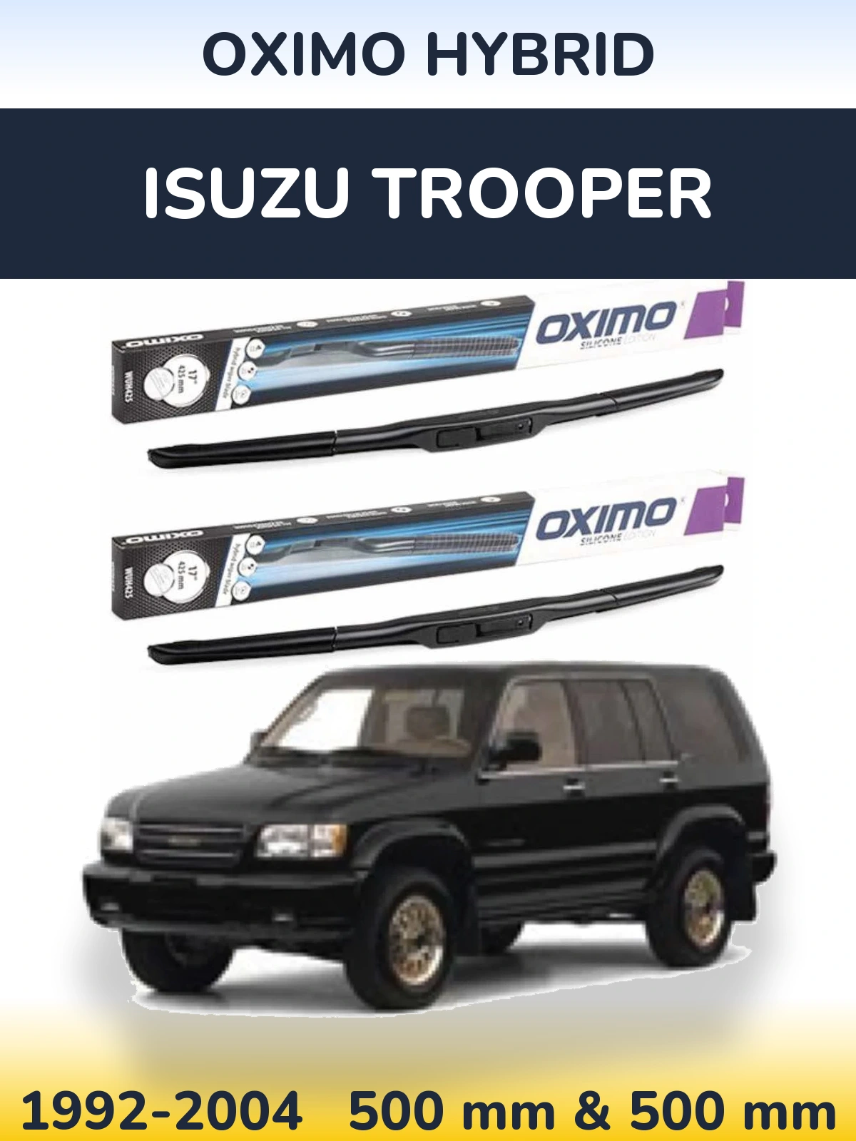 Front wiper blade set Oximo Hybrid 500 & 500 mm for Isuzu Trooper 1992-2004