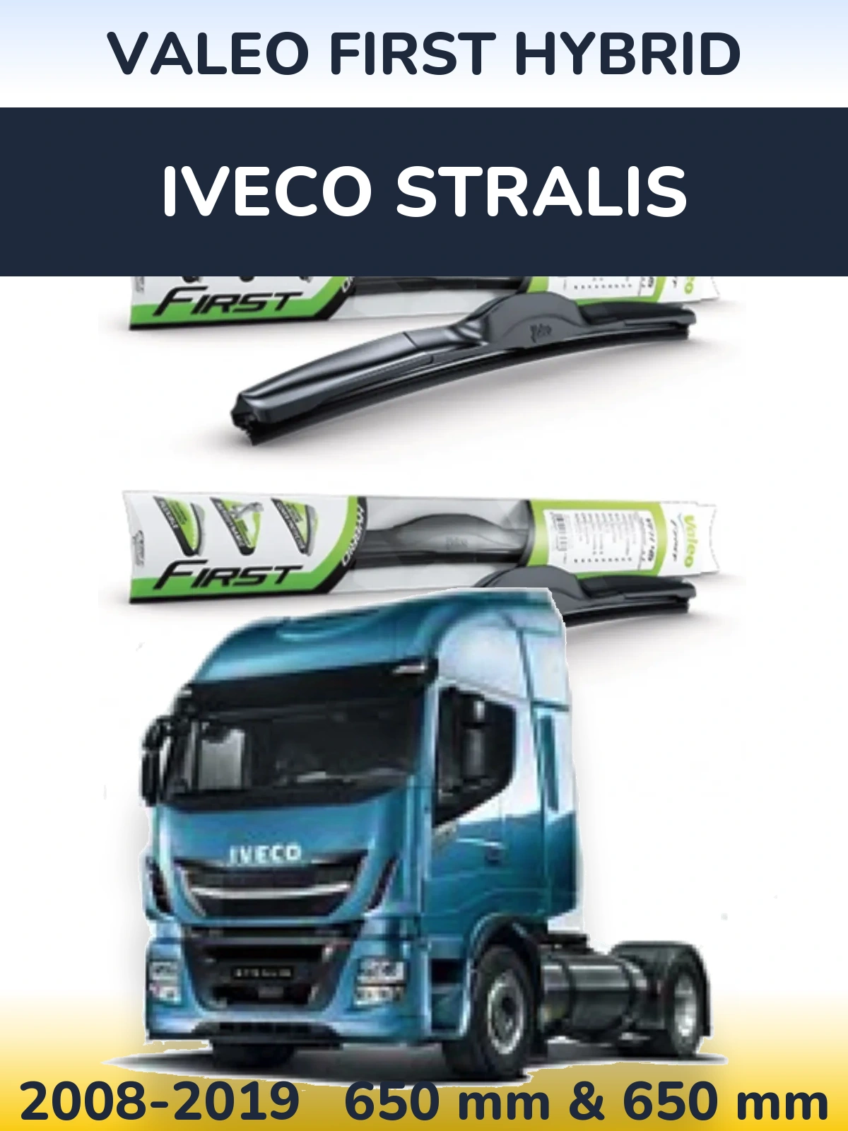 Komplet przednich wycieraczek Valeo First Hybrid 650 & 650 mm do Iveco Stralis 2008-2019