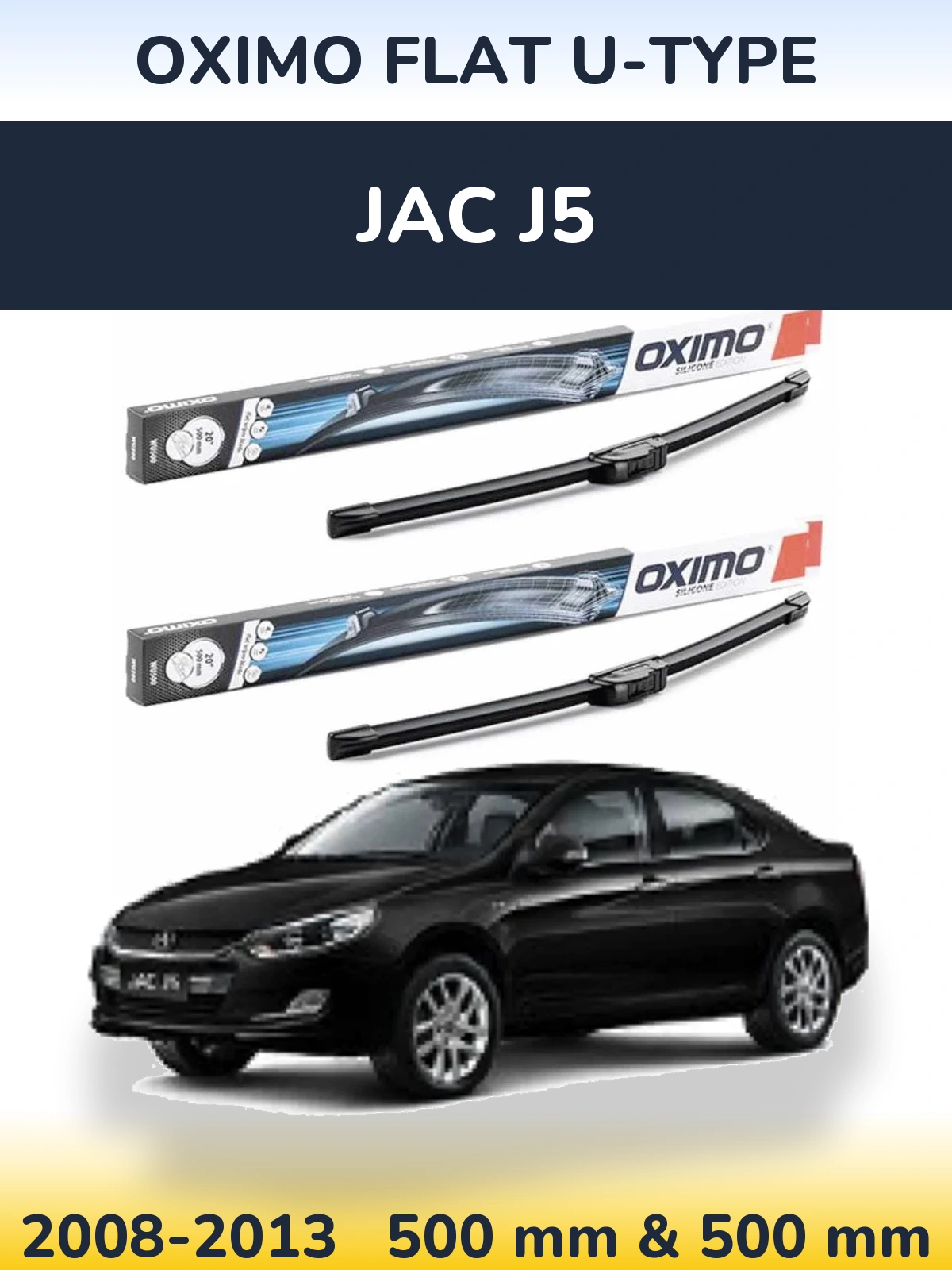 Front wiper blade set Oximo Flat U-type 500 & 500 mm for JAC J5 2008-2013