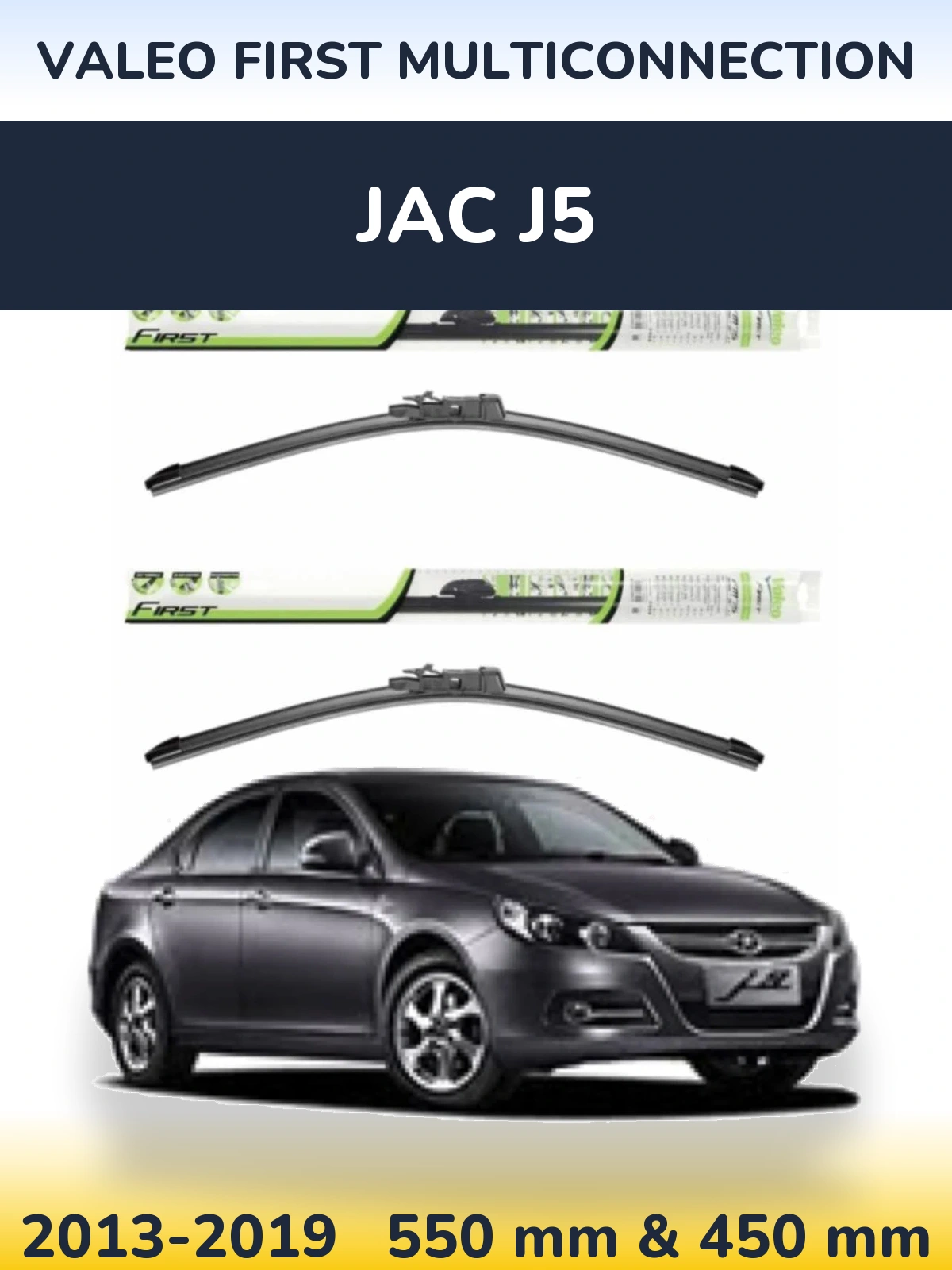 Komplet przednich wycieraczek Valeo First MultiConnection 550 & 450 mm do JAC J5 2013-2019