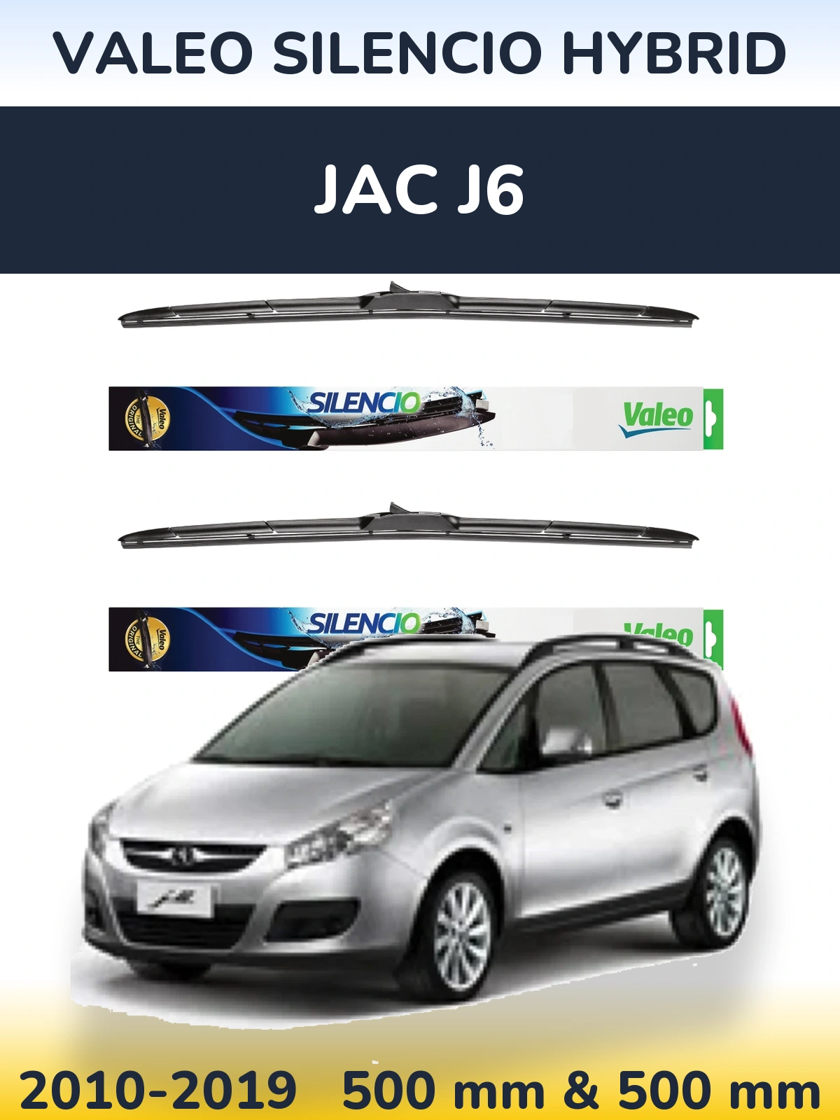 Комплект передніх щіток Valeo Silencio Hybrid 500 & 500 мм для JAC J6 2010-2019