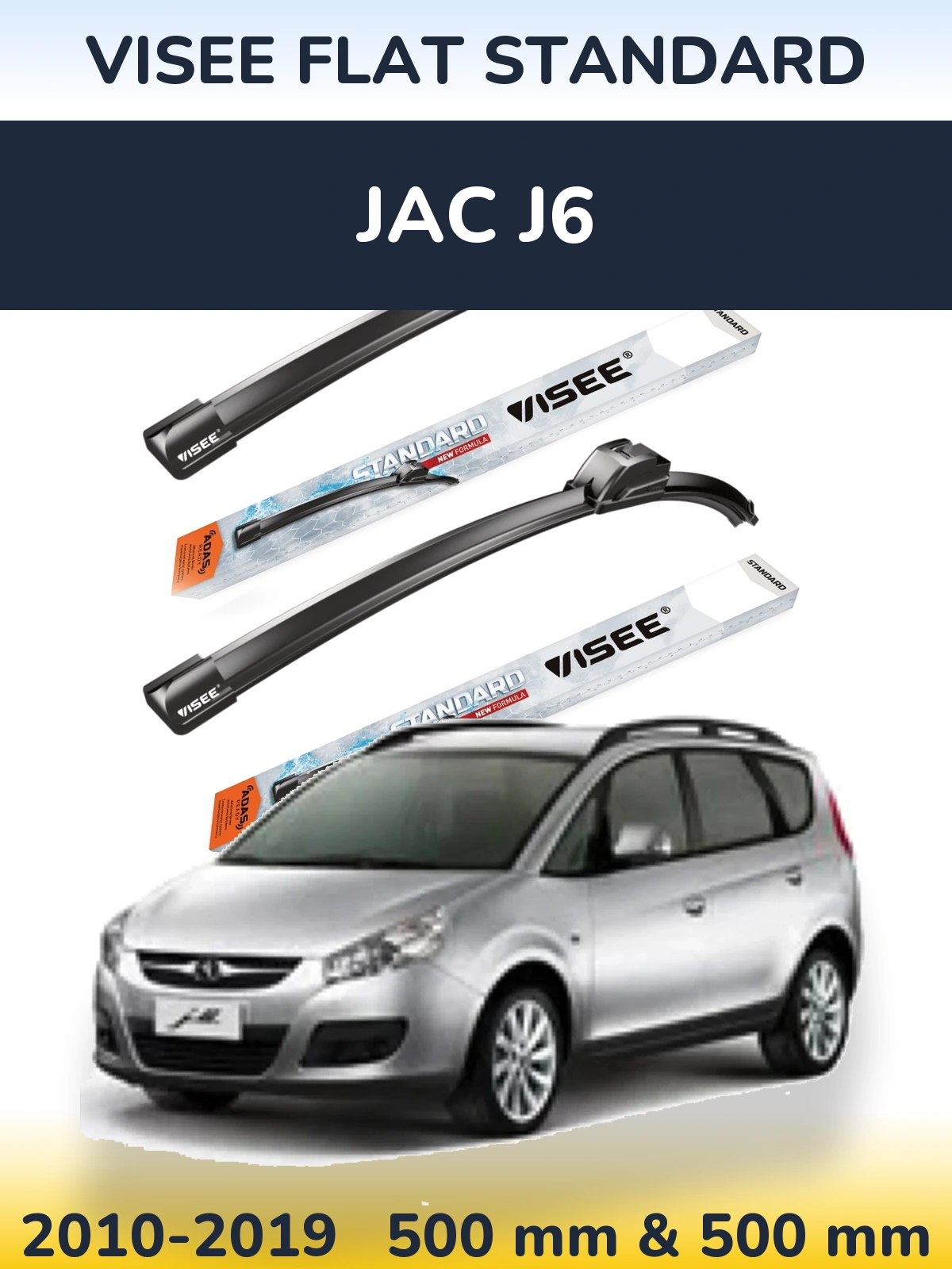 Front wiper blade set VISEE FLAT STANDARD 500 & 500 мм for JAC J6 2010-2019