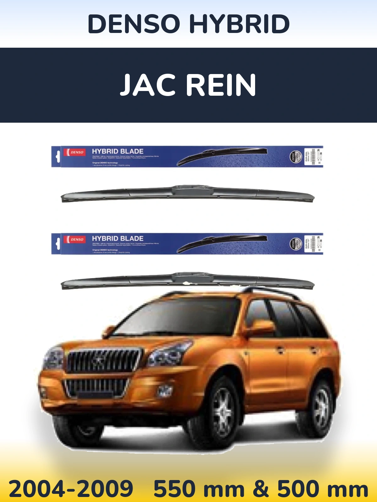 Komplet przednich wycieraczek Denso Hybrid 550 & 500 mm do JAC Rein 2004-2009