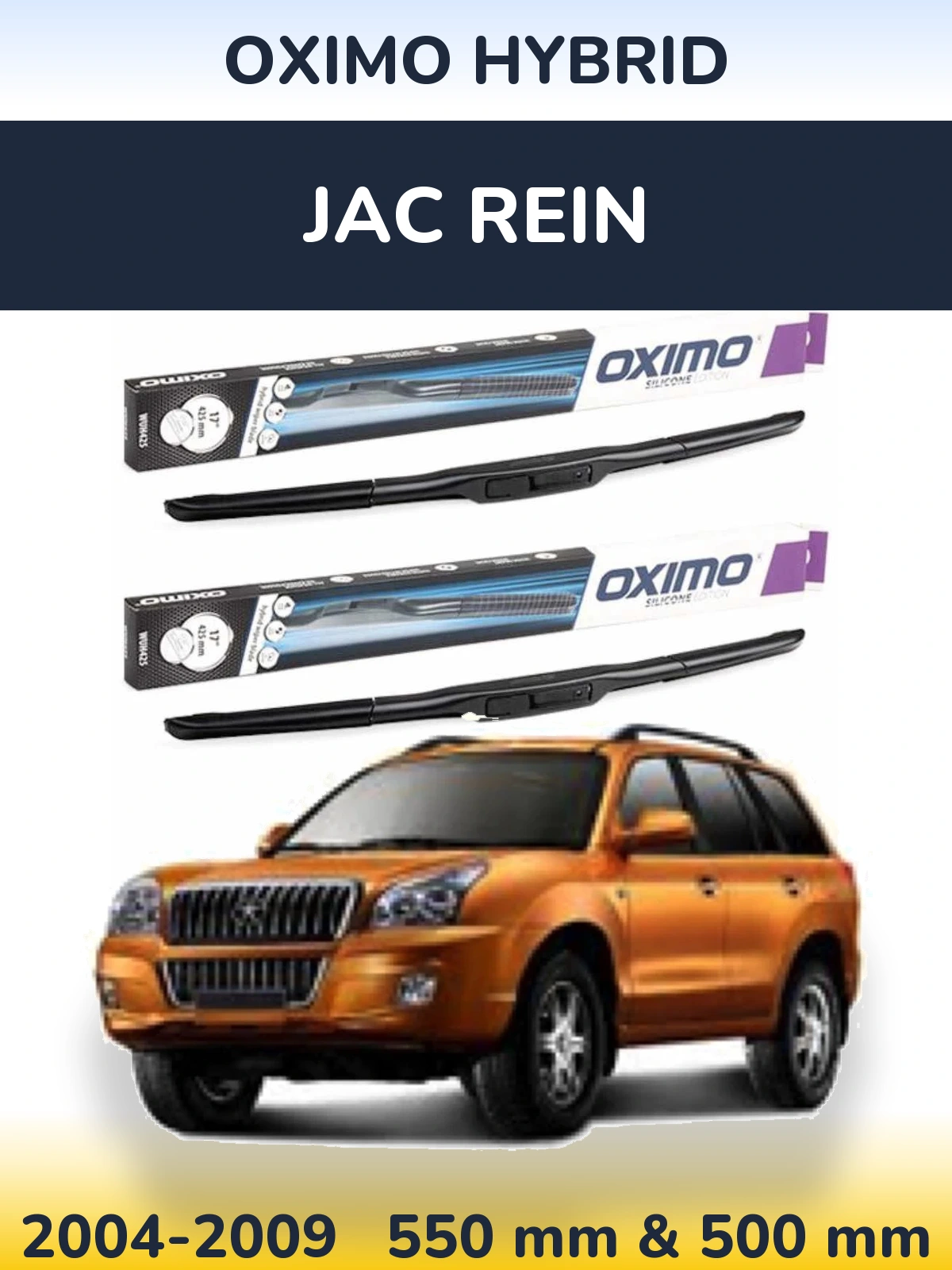 Front wiper blade set Oximo Hybrid 550 & 500 мм for JAC Rein 2004-2009