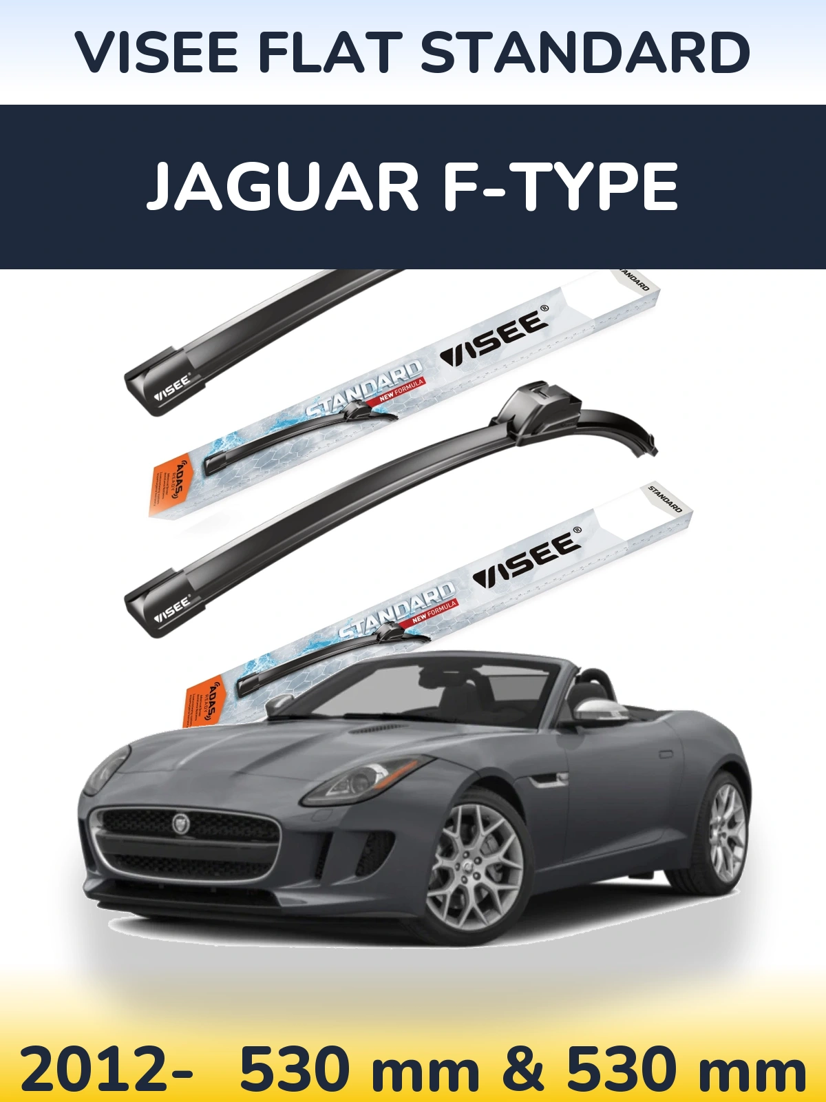 Front wiper blade set VISEE FLAT STANDARD 530 & 530 mm for Jaguar F-Typee 2012-2026