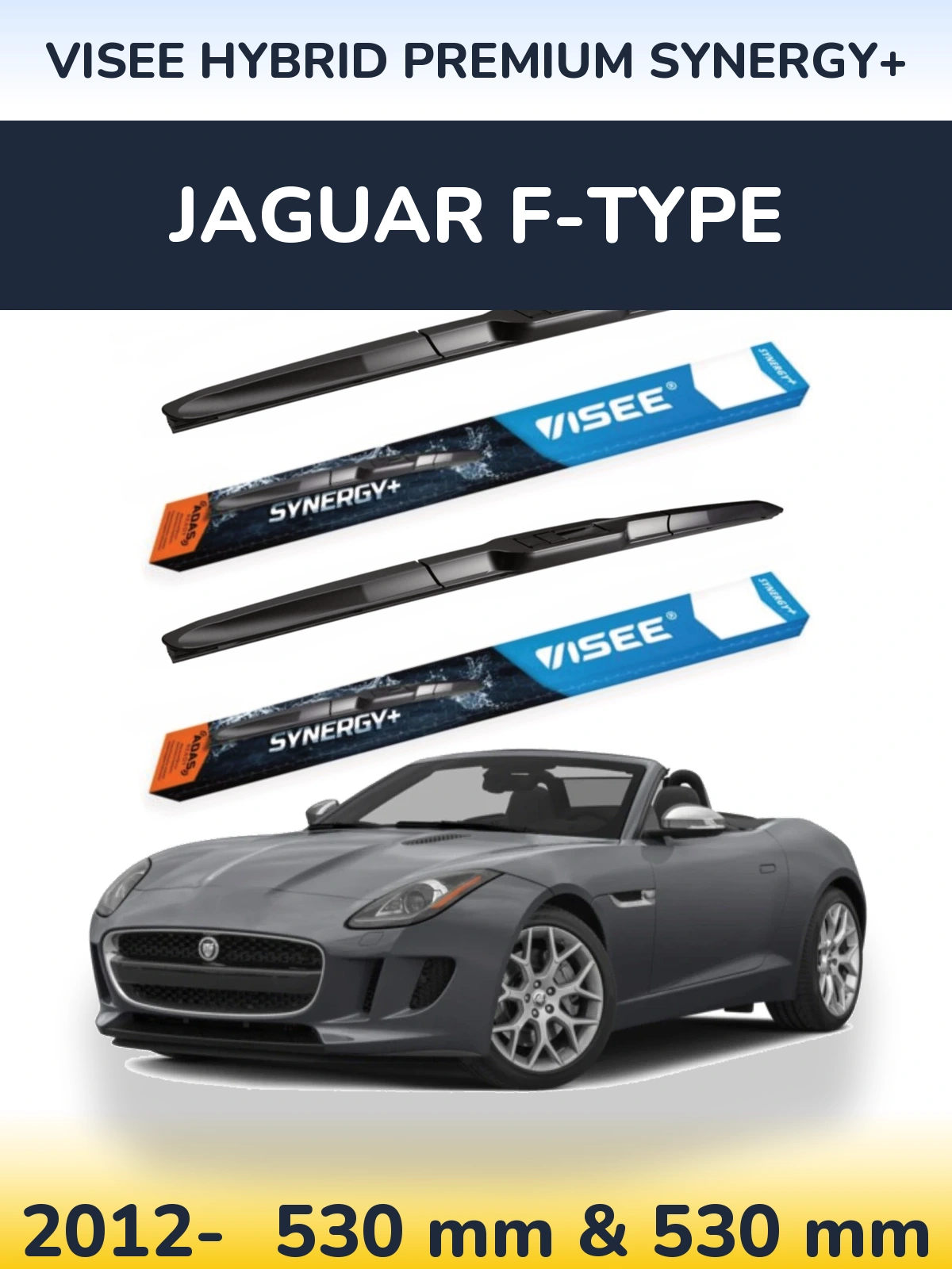 Комплект передніх щіток VISEE HYBRID PREMIUM SYNERGY+ 530 & 530 мм для Jaguar F-Типe 2012-2026