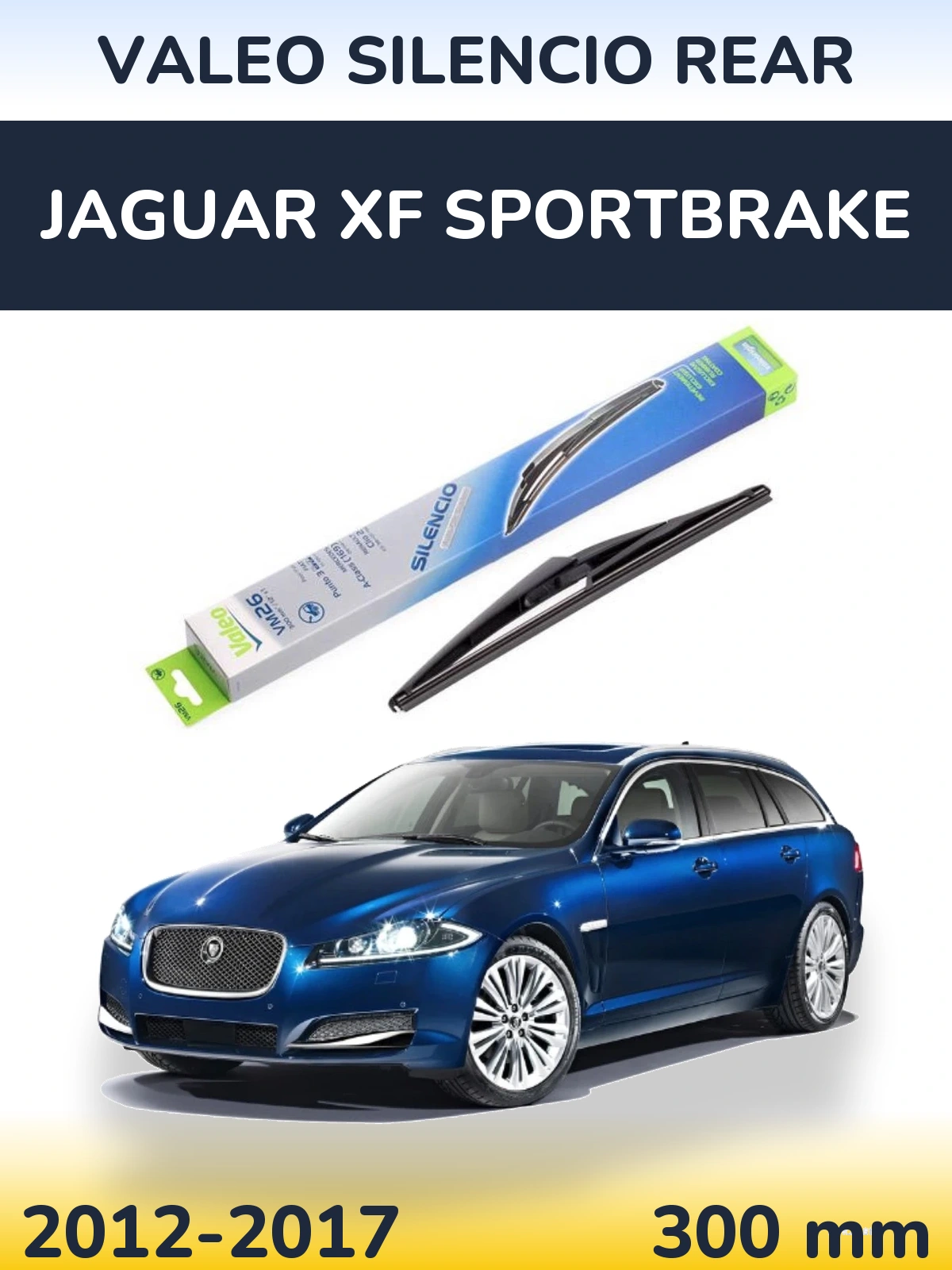 Задний дворник Valeo Silencio Rear 300 мм для Jaguar XF Sportbrake 2012-2017