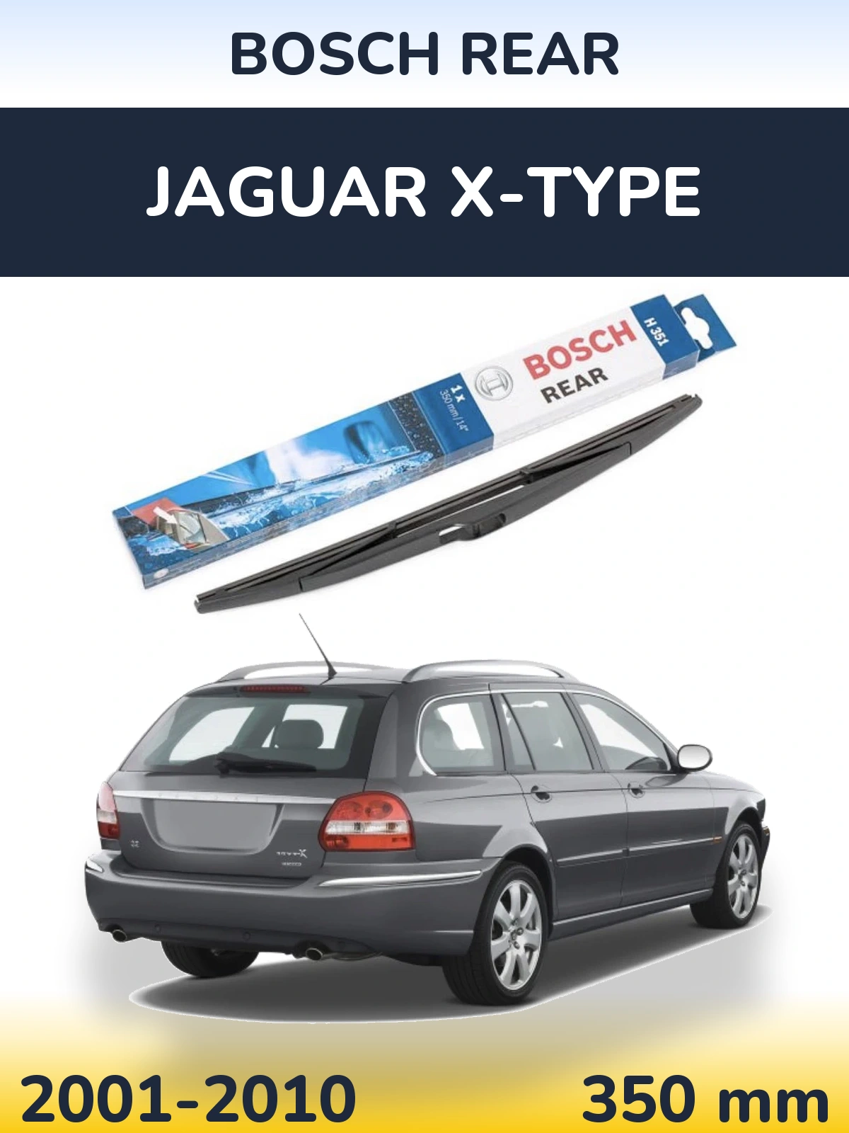 Rear wiper blade BOSCH Rear 350 мм for Jaguar X-Typee 2001-2010