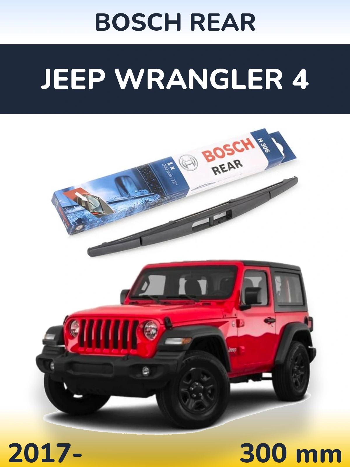 Tylna wycieraczka BOSCH Rear 300 mm do Jeep Wrangler 4 2017-2026