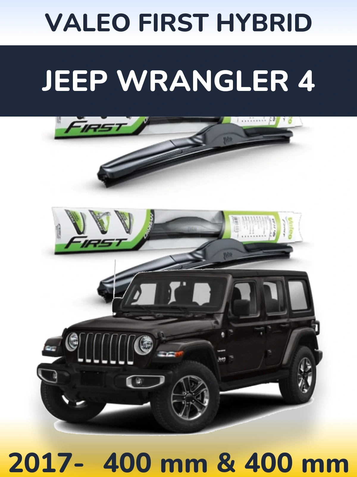 Front wiper blade set Valeo First Hybrid 400 & 400 мм for Jeep Wrangler 4 2017-2026