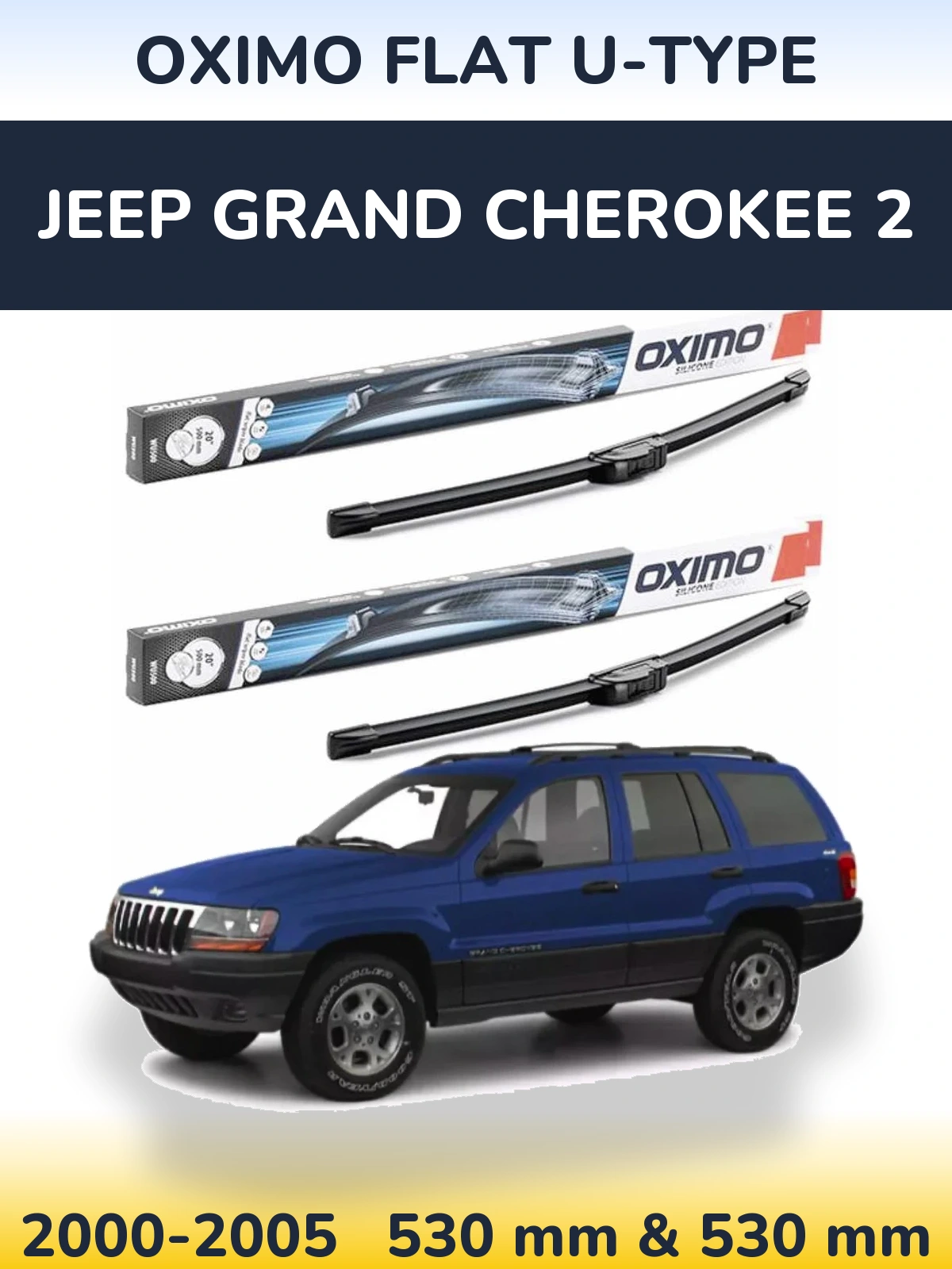Komplet przednich wycieraczek Oximo Flat U-type 530 & 530 mm do Jeep Grand Cherokee 2 2000-2005