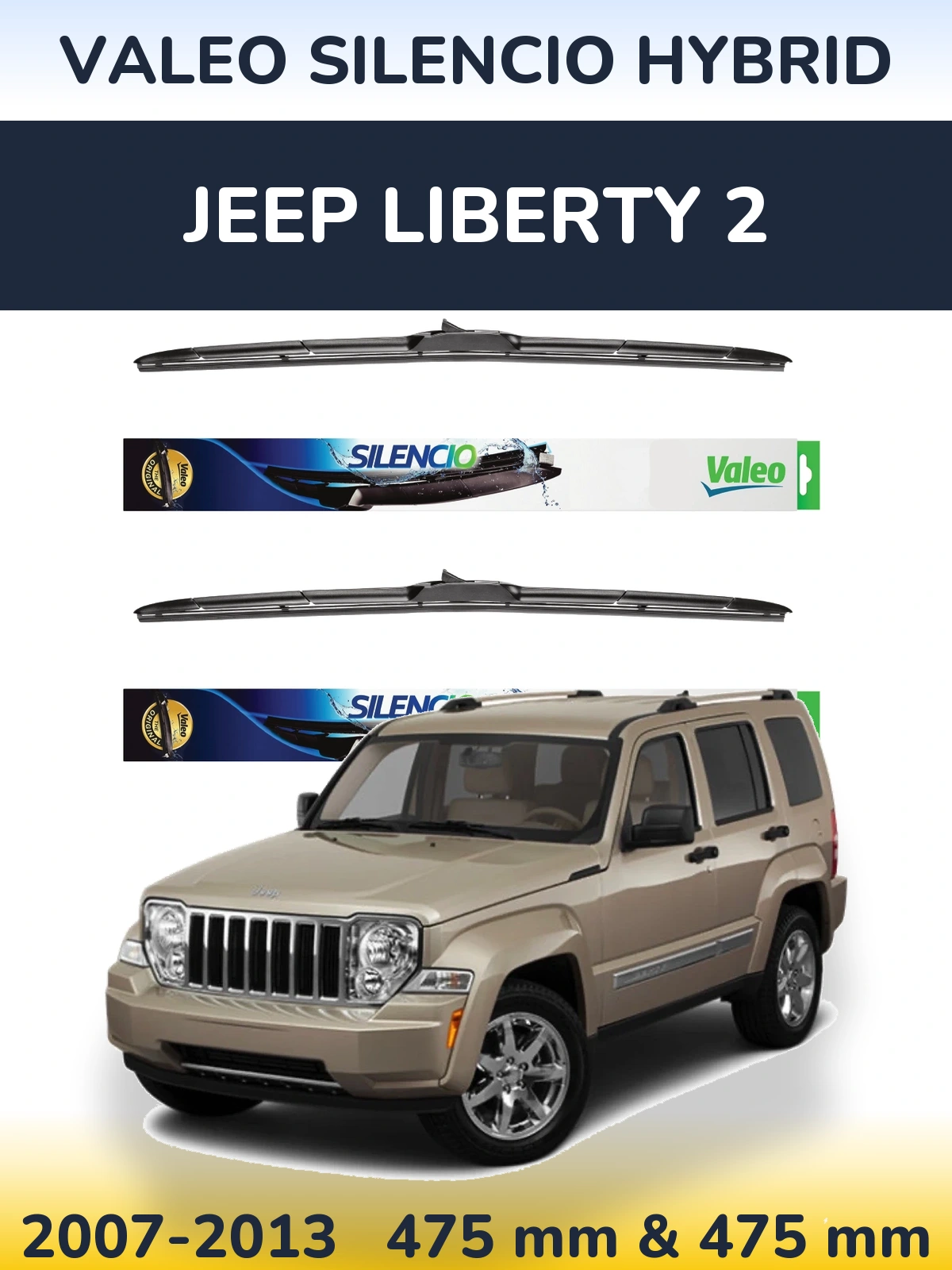 Комплект передніх щіток Valeo Silencio Hybrid 475 & 475 мм для Jeep Liberty 2 2007-2013