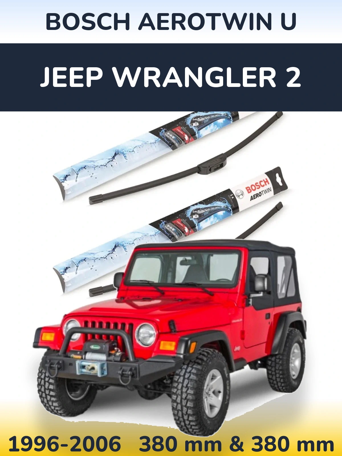 Front wiper blade set BOSCH AeroTwin U 380 & 380 мм for Jeep Wrangler 2 1996-2006
