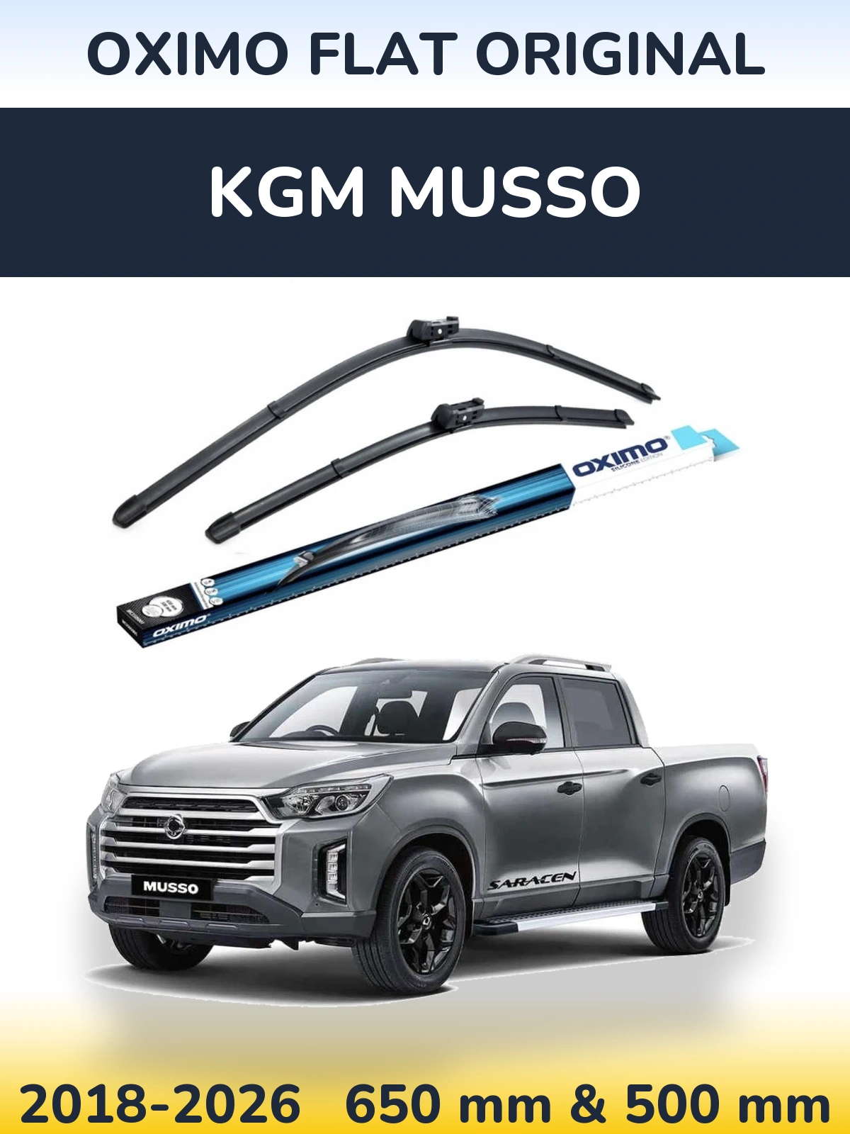 Front wiper blade set Oximo Flat Original 650 & 500 mm for KGM Musso 2018-2026
