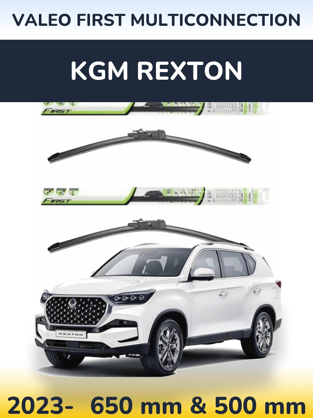 Front wiper blade set Valeo First MultiConnection 650 & 500 мм for KGM Rexton 2023-2026