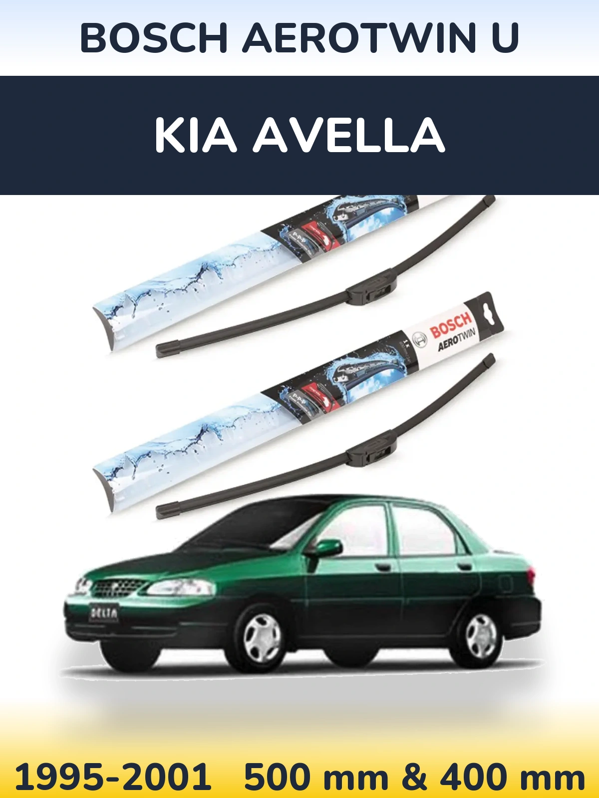 Комплект передніх щіток BOSCH AeroTwin U 500 & 400 мм для KIA Avella 1995-2001