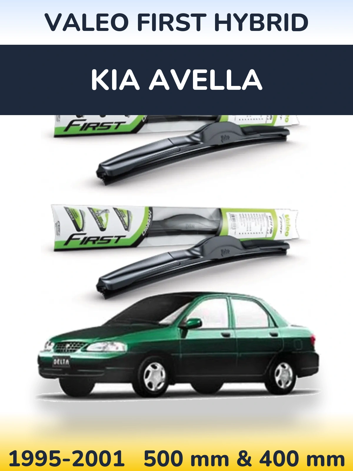 Komplet przednich wycieraczek Valeo First Hybrid 500 & 400 mm do KIA Avella 1995-2001