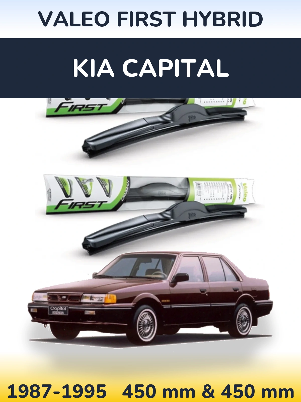 Комплект передніх щіток Valeo First Hybrid 450 & 450 мм для KIA Capital 1987-1995