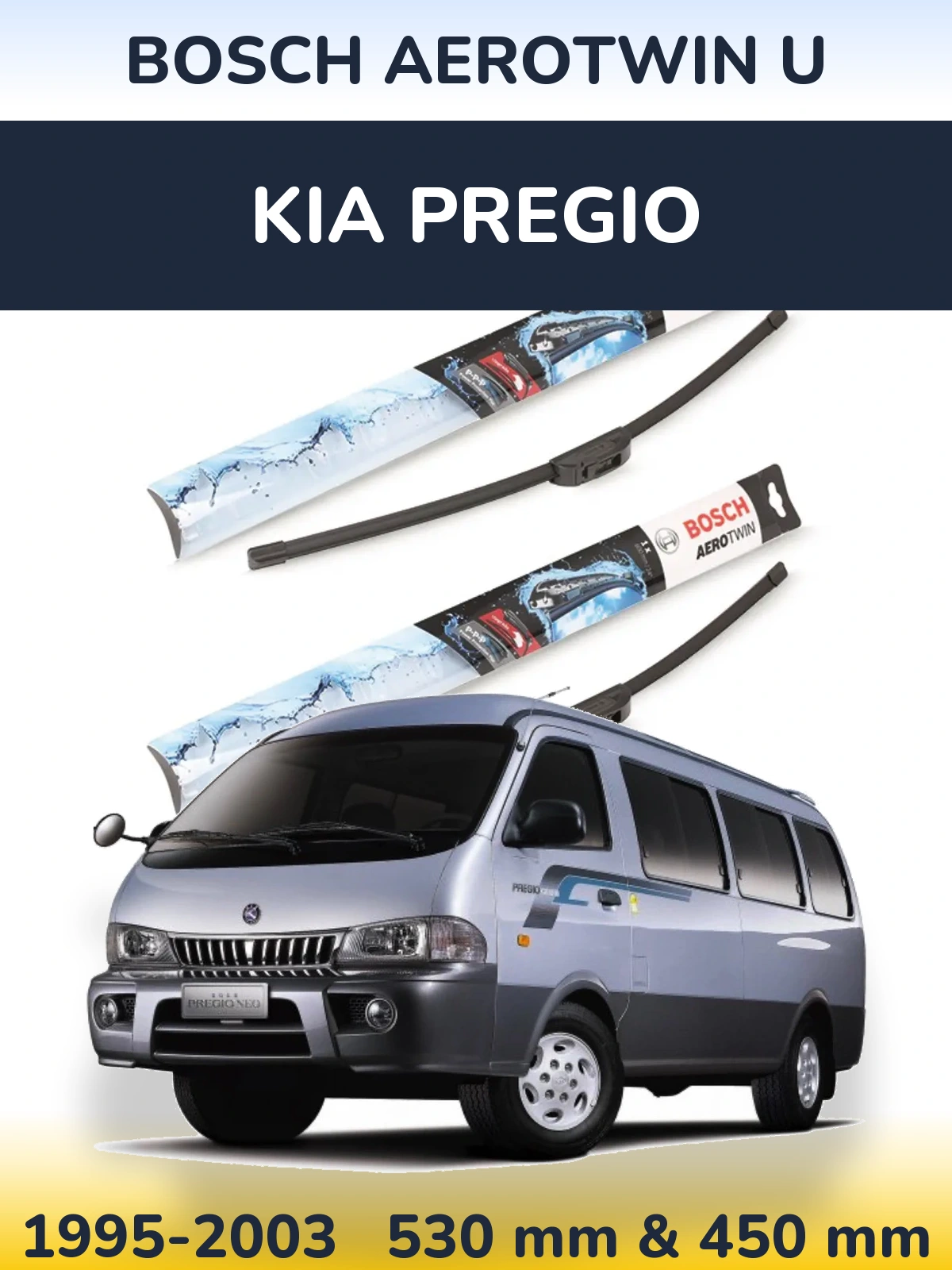 Front wiper blade set BOSCH AeroTwin U 530 & 450 мм for KIA Pregio 1995-2003