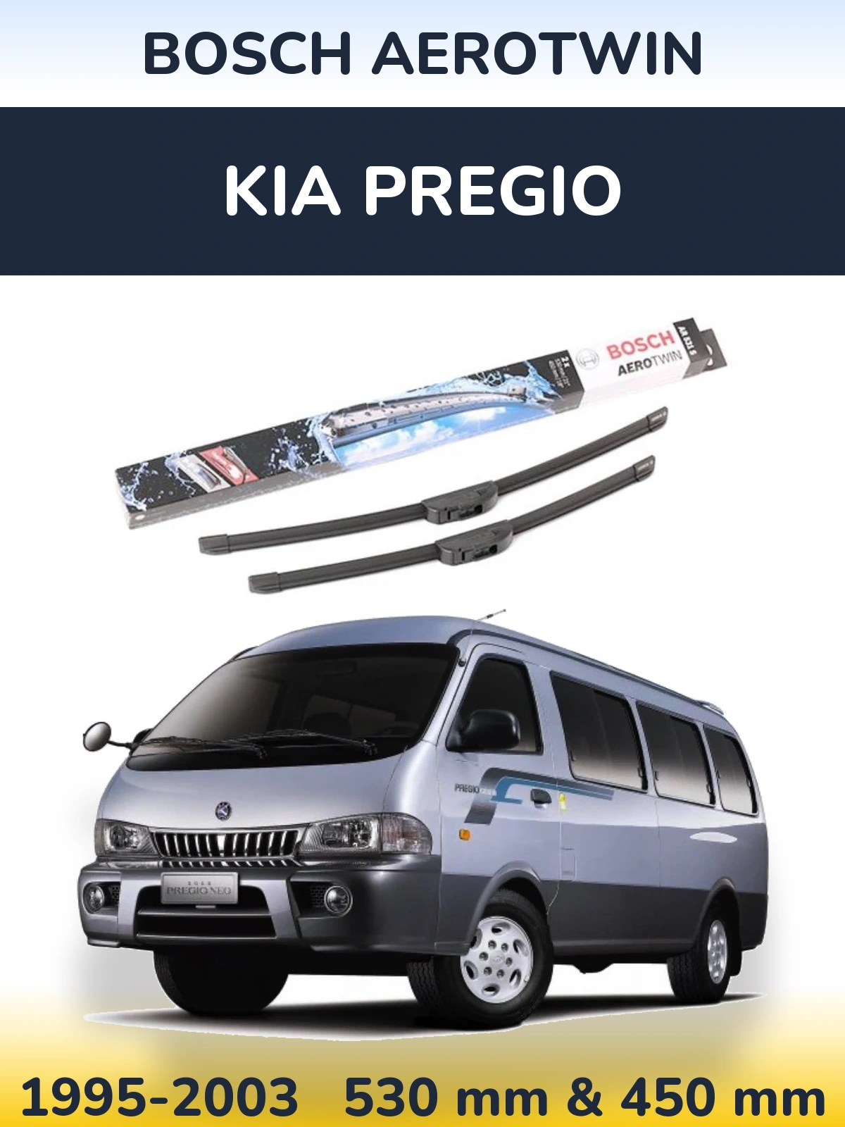 Комплект передніх щіток BOSCH AeroTwin 530 & 450 мм для KIA Pregio 1995-2003