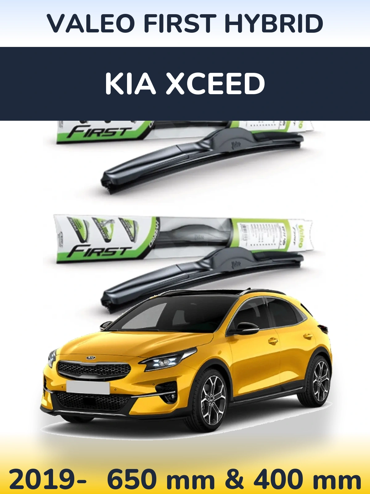 Front wiper blade set Valeo First Hybrid 650 & 400 mm for KIA XCeed 2019-2026