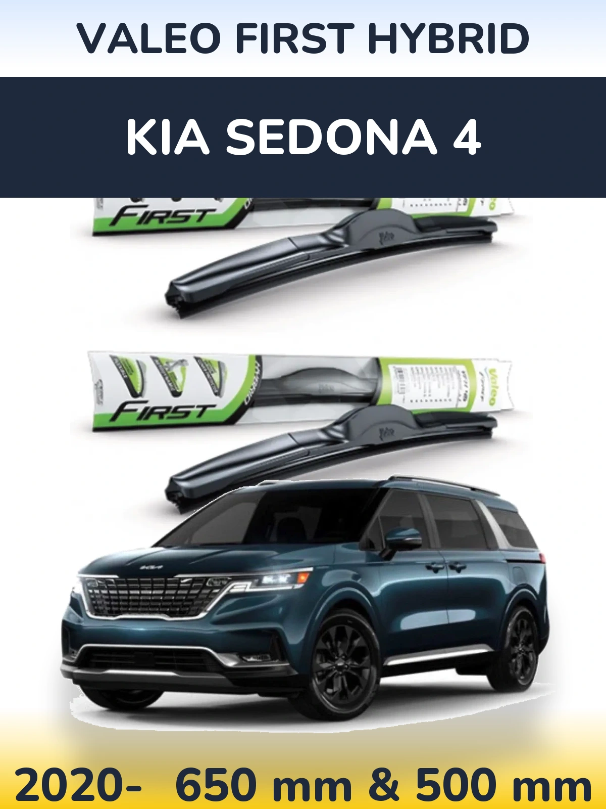 Front wiper blade set Valeo First Hybrid 650 & 500 мм for KIA Sedona 4 2020-2026