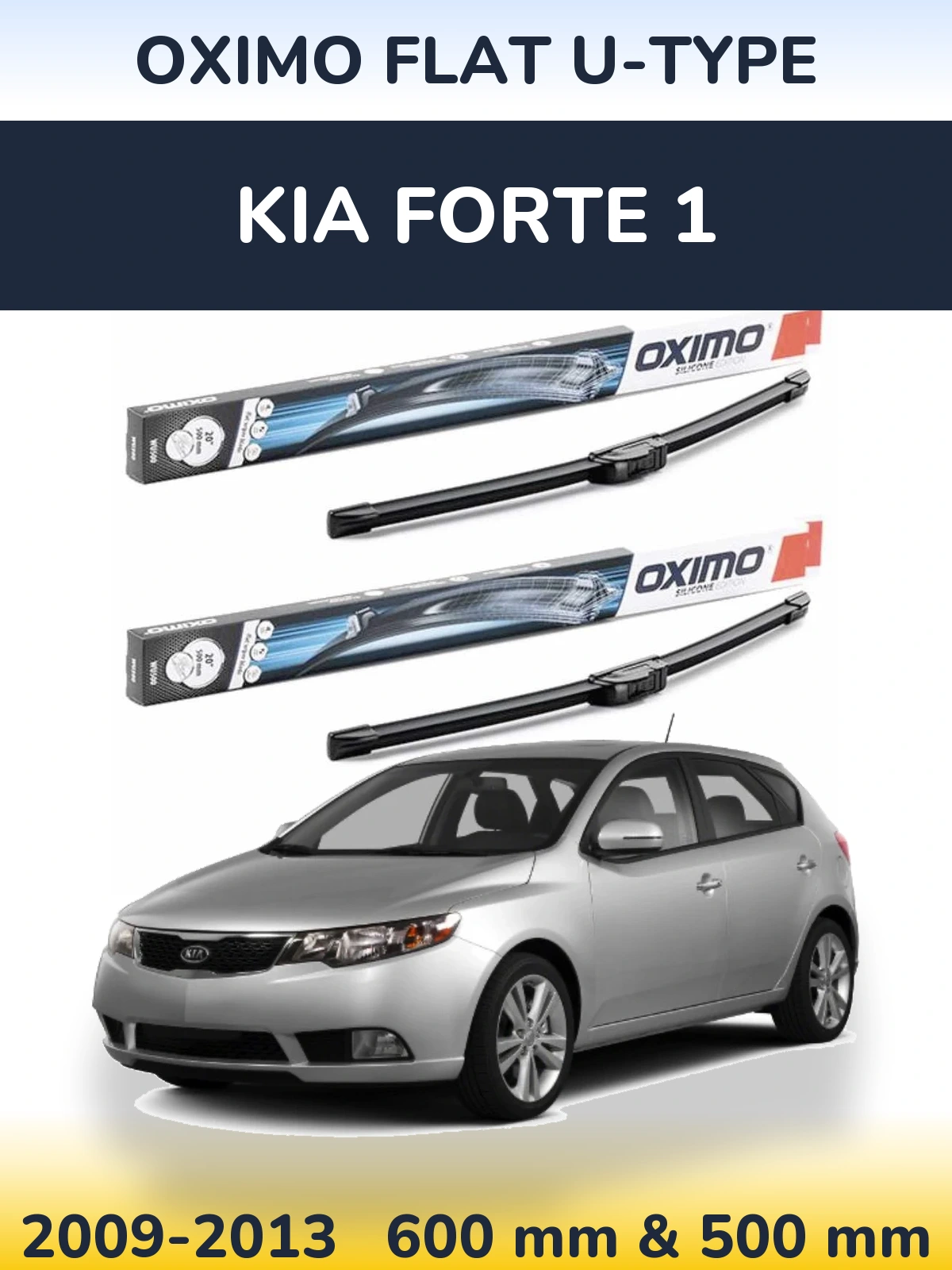 Front wiper blade set Oximo Flat U-type 600 & 500 мм for KIA Forte 1 2009-2013