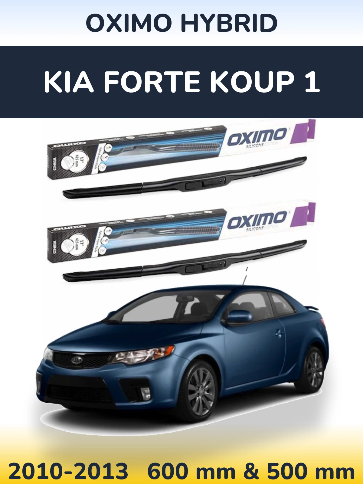Front wiper blade set Oximo Hybrid 600 & 500 mm for KIA Forte Koup 1 2010-2013