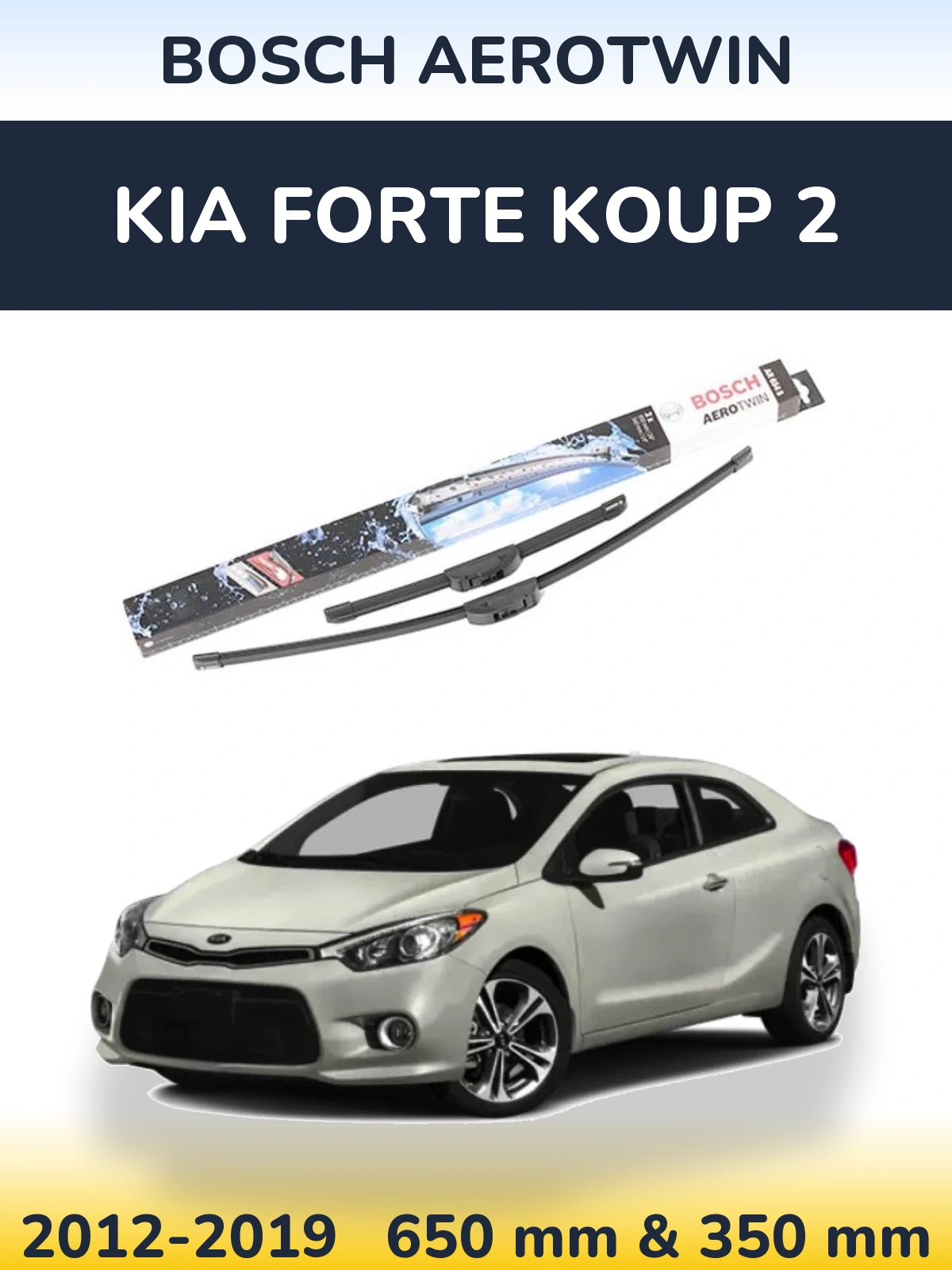 Front wiper blade set BOSCH AeroTwin 650 & 350 мм for KIA Forte Koup 2 2012-2019