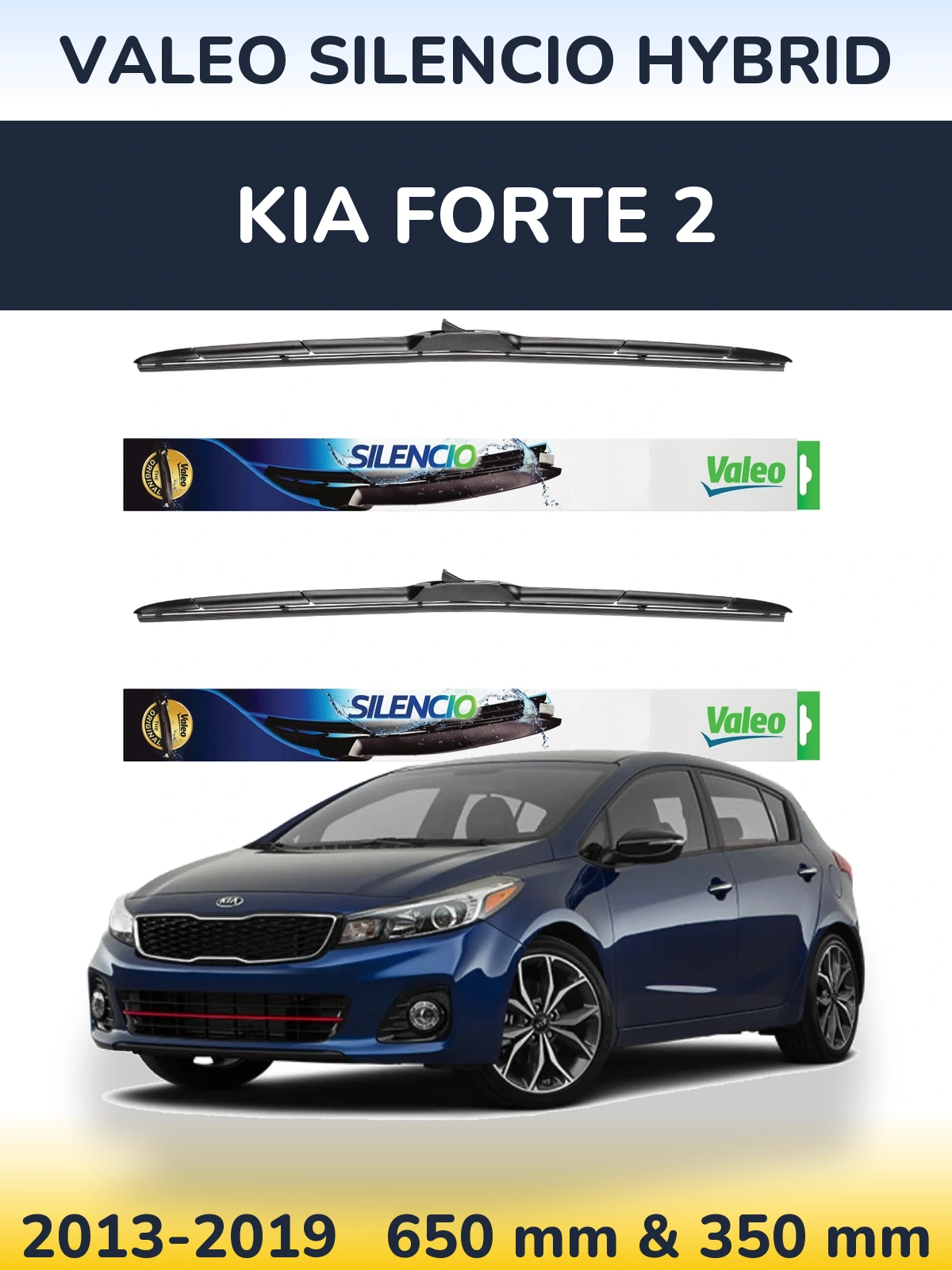 Komplet przednich wycieraczek Valeo Silencio Hybrid 650 & 350 mm do KIA Forte 2 2013-2019