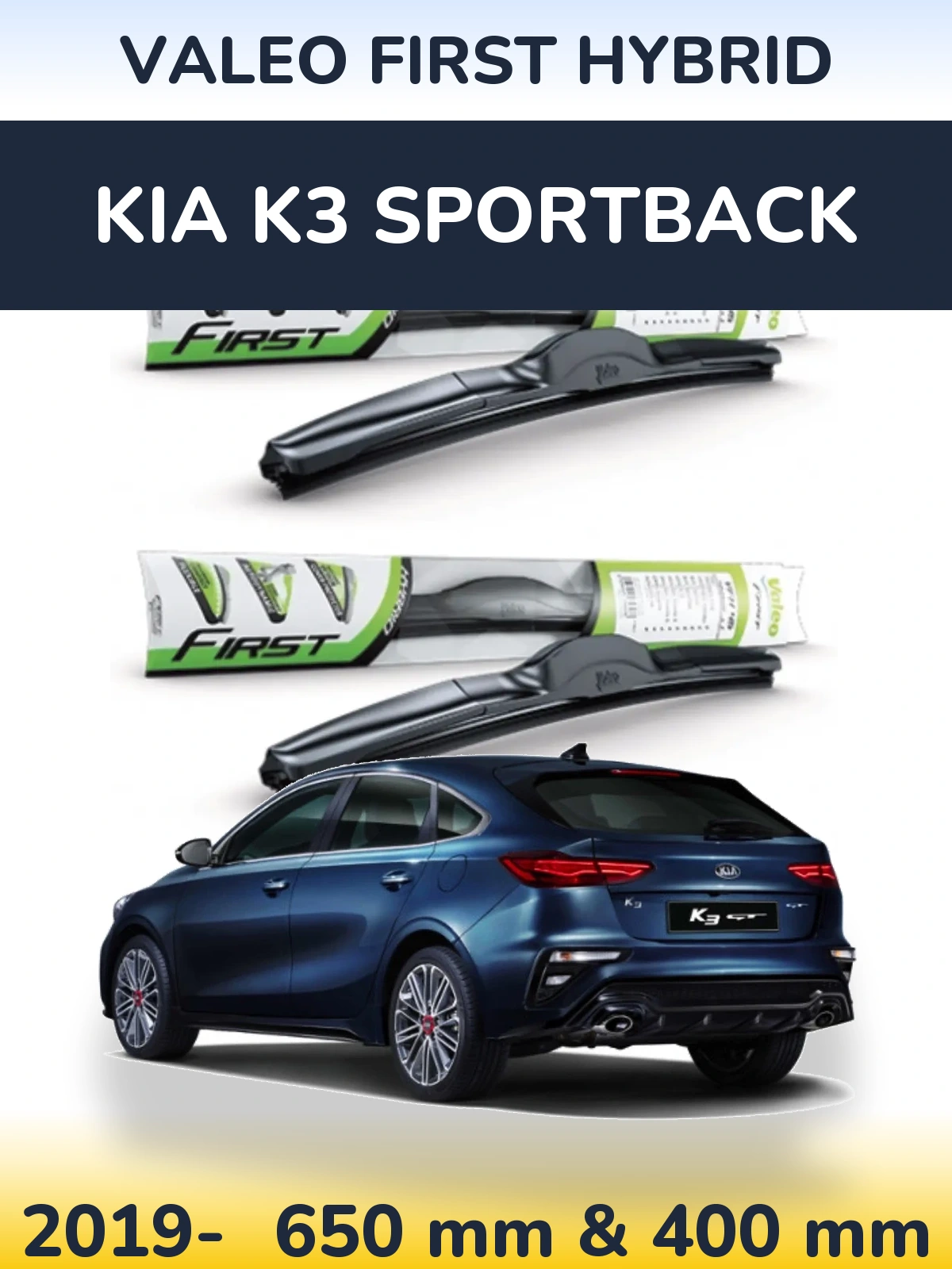 Front wiper blade set Valeo First Hybrid 650 & 400 мм for KIA K3 Sportback 2019-2026