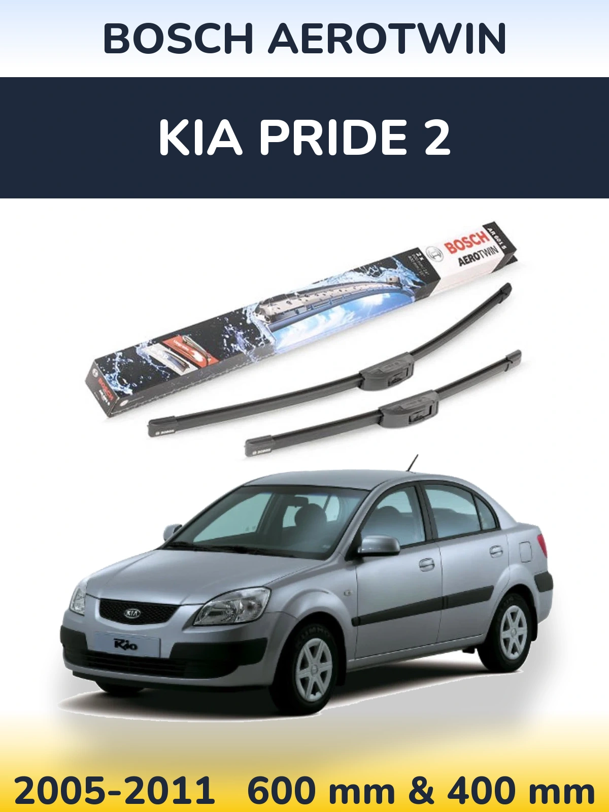 Komplet przednich wycieraczek BOSCH AeroTwin 600 & 400 mm do KIA Pride 2 2005-2011
