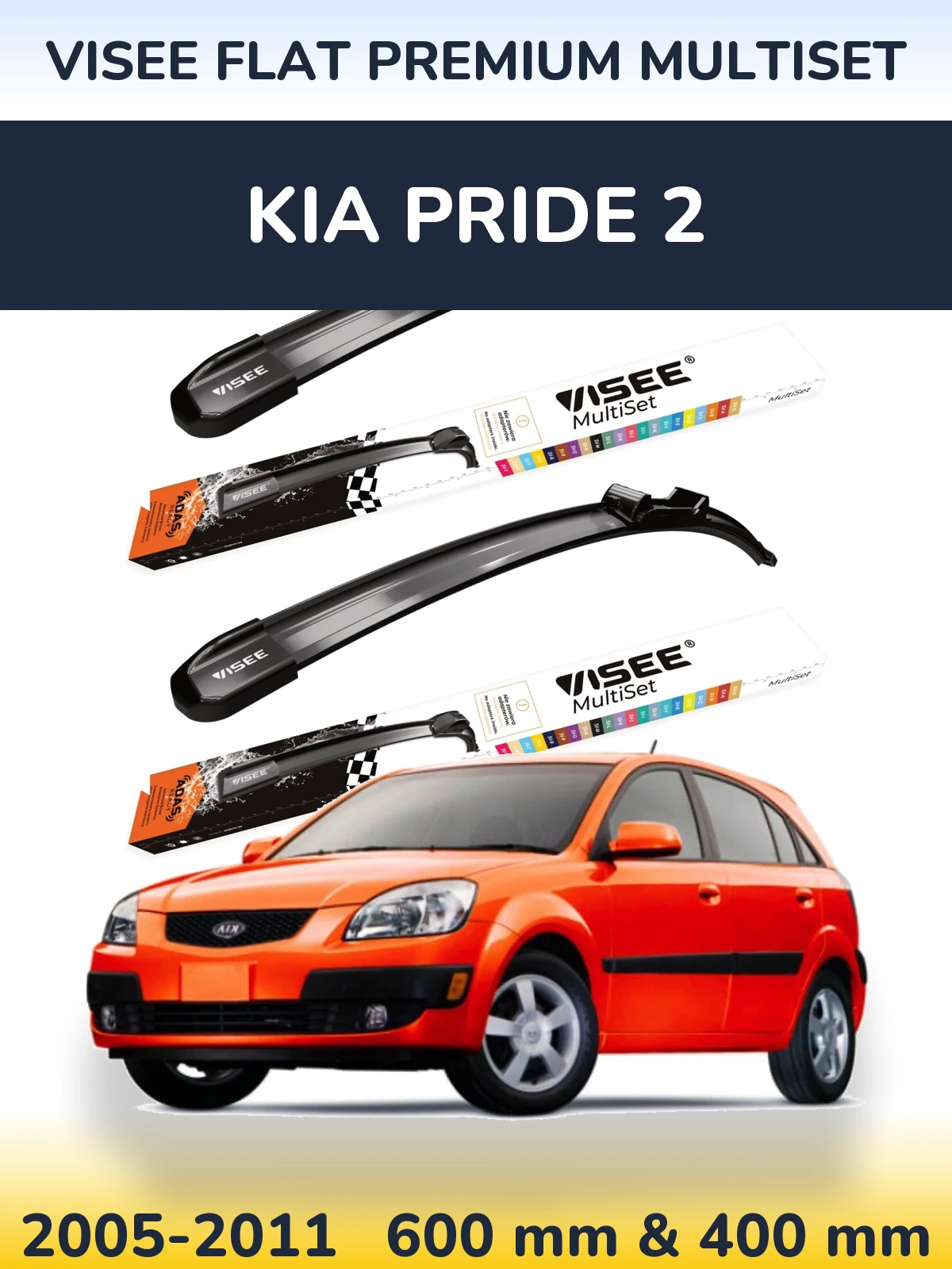 Komplet przednich wycieraczek VISEE FLAT PREMIUM MultiSet 600 & 400 mm do KIA Pride 2 2005-2011