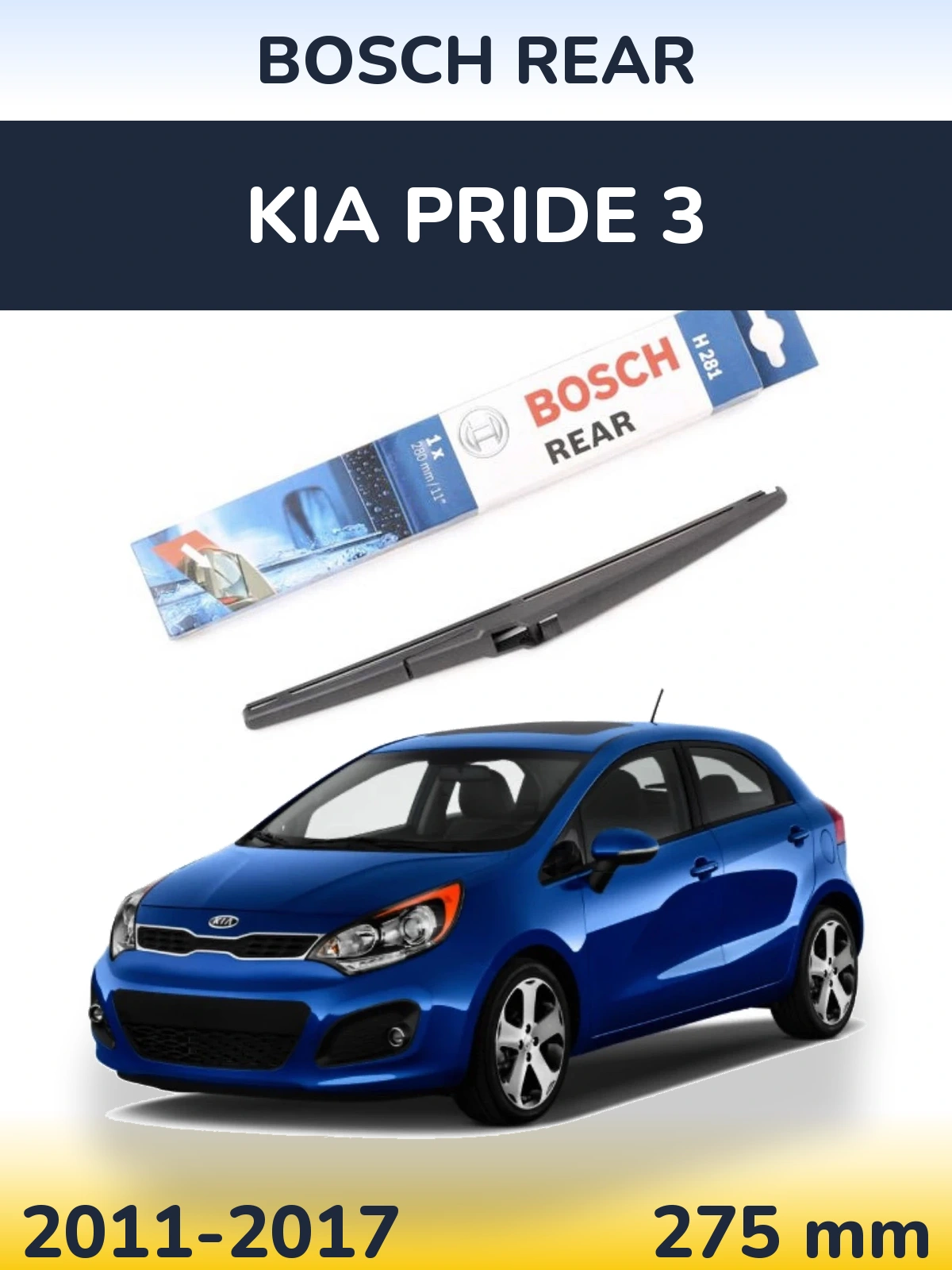 Задня щітка BOSCH Rear 280 мм для KIA Pride 3 2011-2017