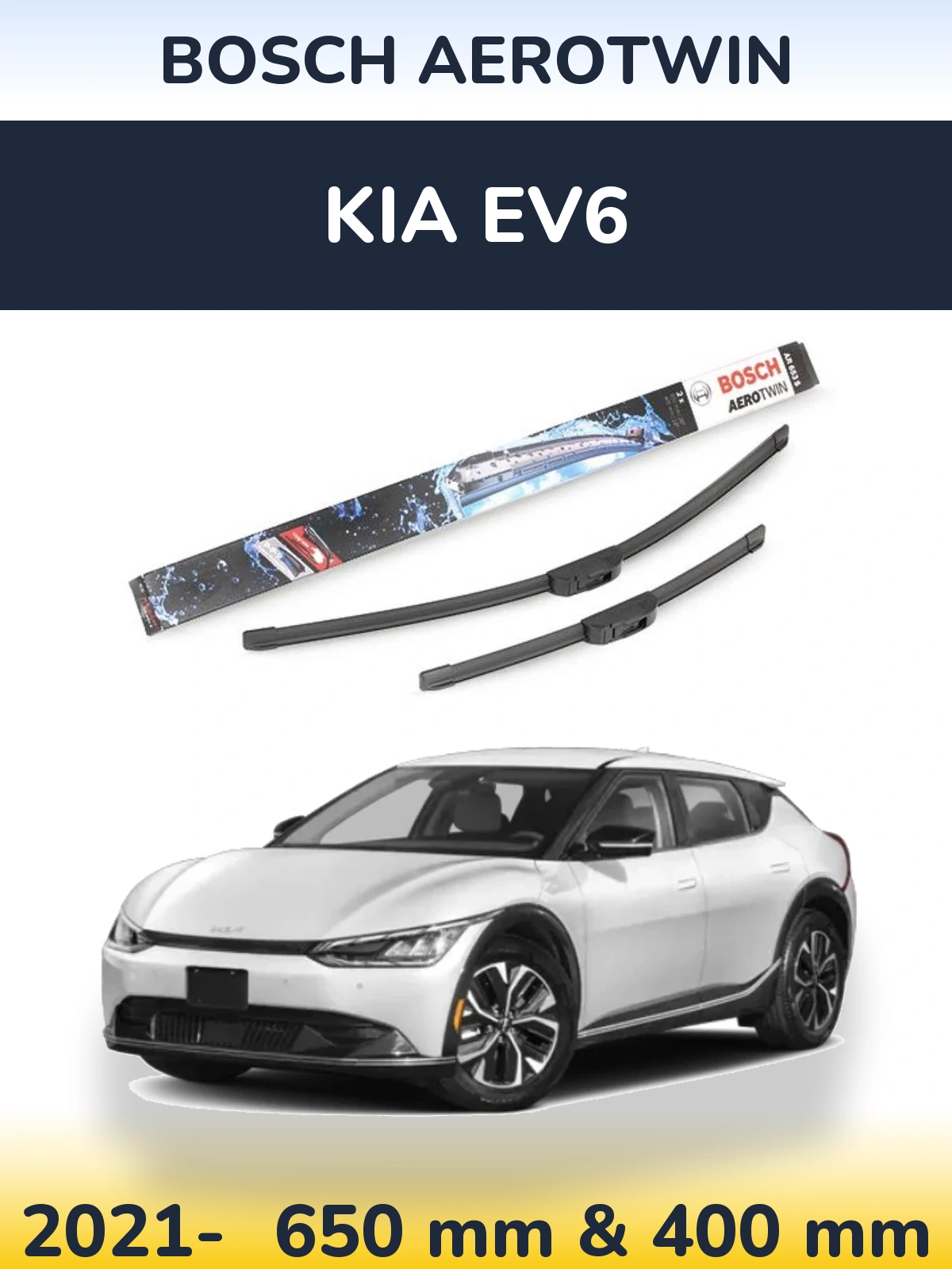 Front wiper blade set BOSCH AeroTwin 650 & 400 мм for KIA EV6 2021-2026