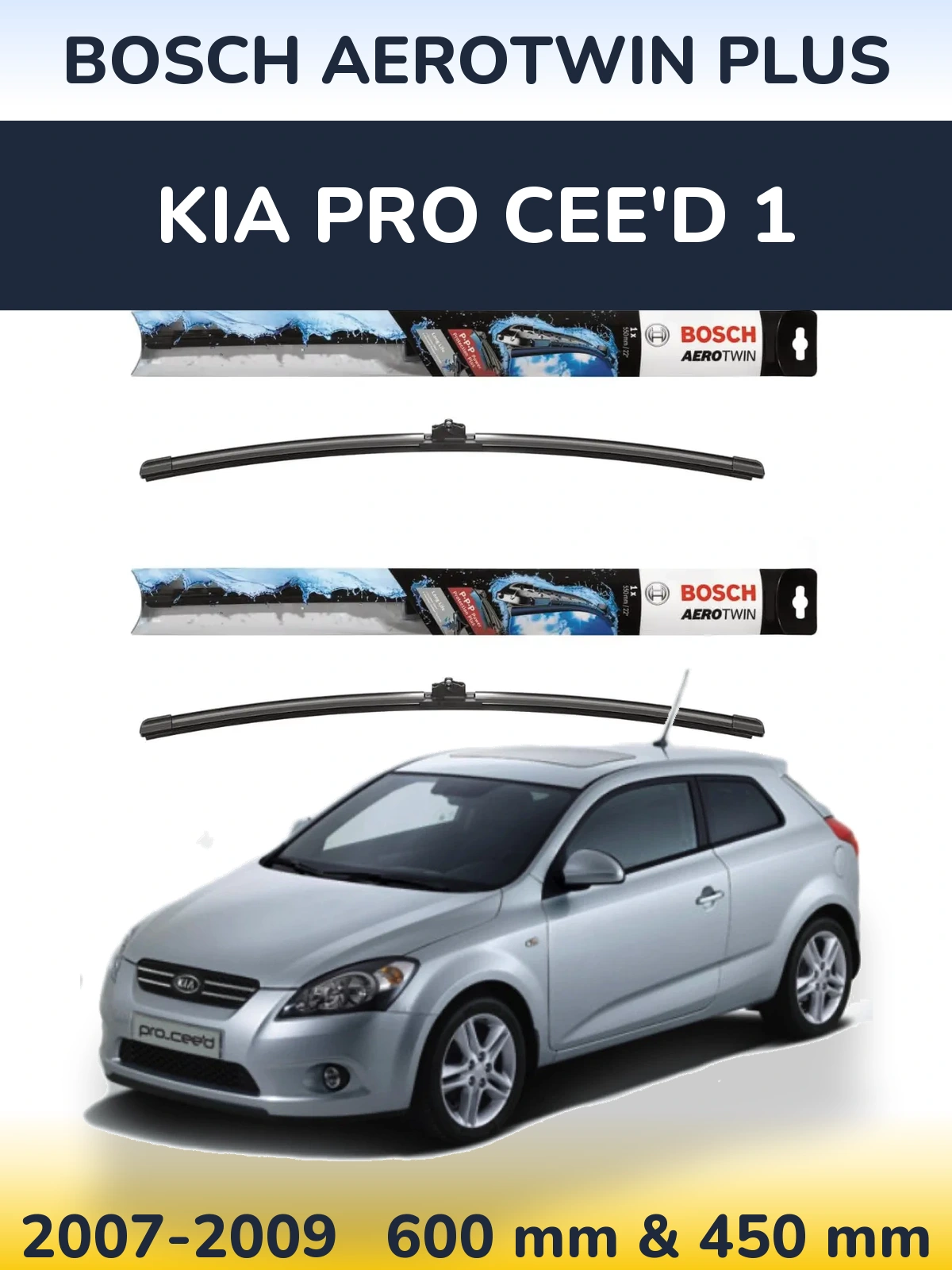 Front wiper blade set BOSCH AeroTwin Plus 600 & 450 мм for KIA Pro Cee'd 1 2007-2009