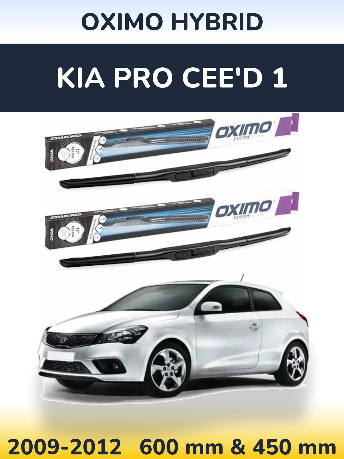 Front wiper blade set Oximo Hybrid 600 & 450 мм for KIA Pro Cee'd 1 2009-2012