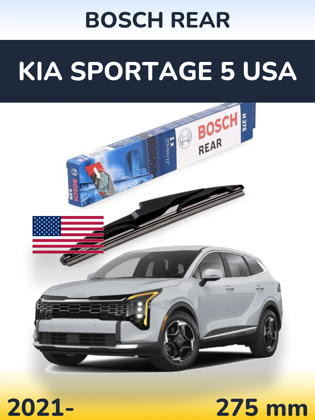 Rear wiper blade BOSCH Rear 275 mm for KIA Sportage 5 USA 2021-2026