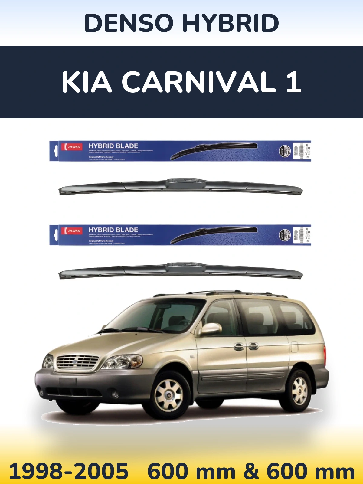 Front wiper blade set Denso Hybrid 600 & 600 мм for KIA Carnival 1 1998-2005