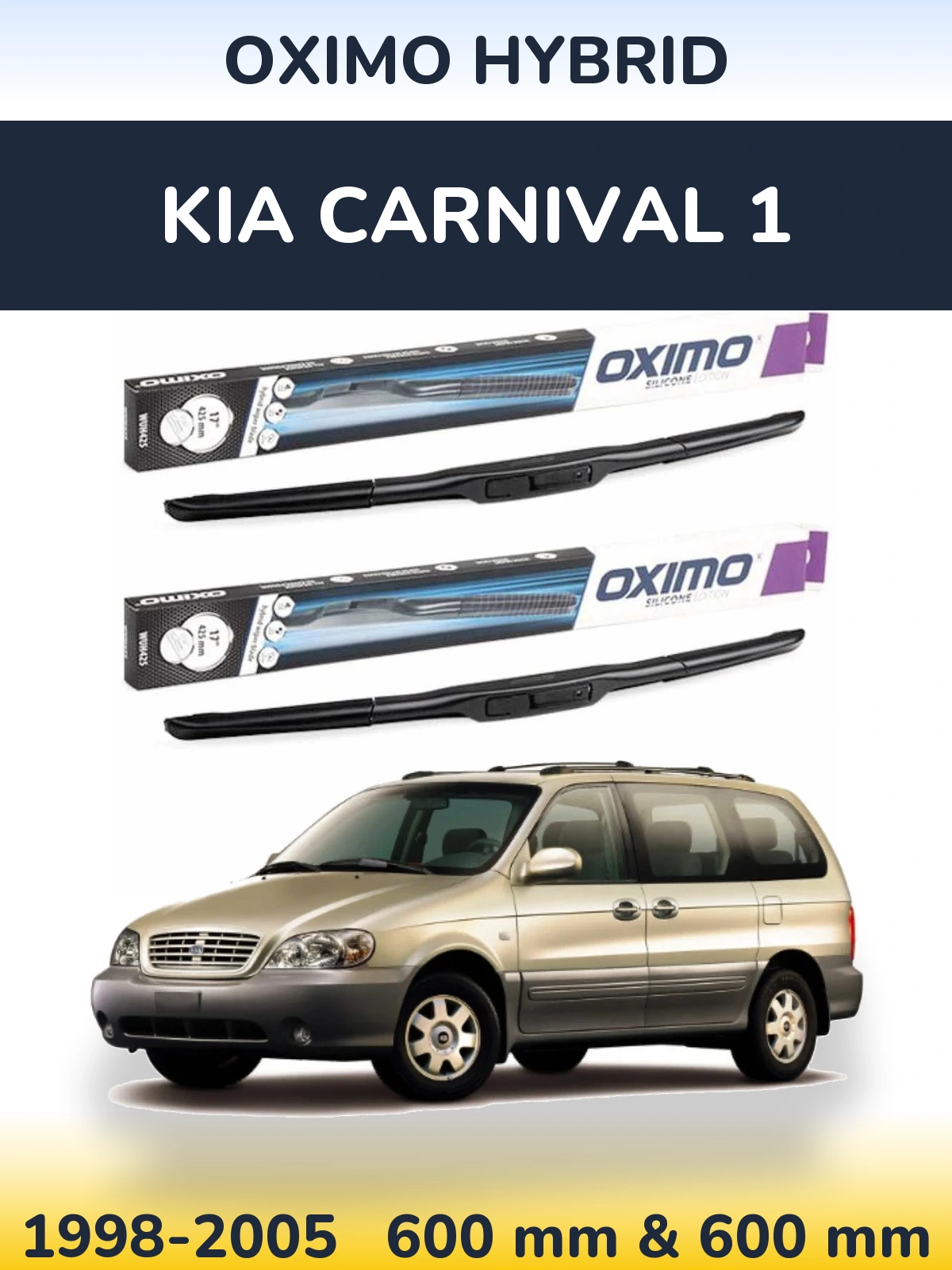 Front wiper blade set Oximo Hybrid 600 & 600 mm for KIA Carnival 1 1998-2005