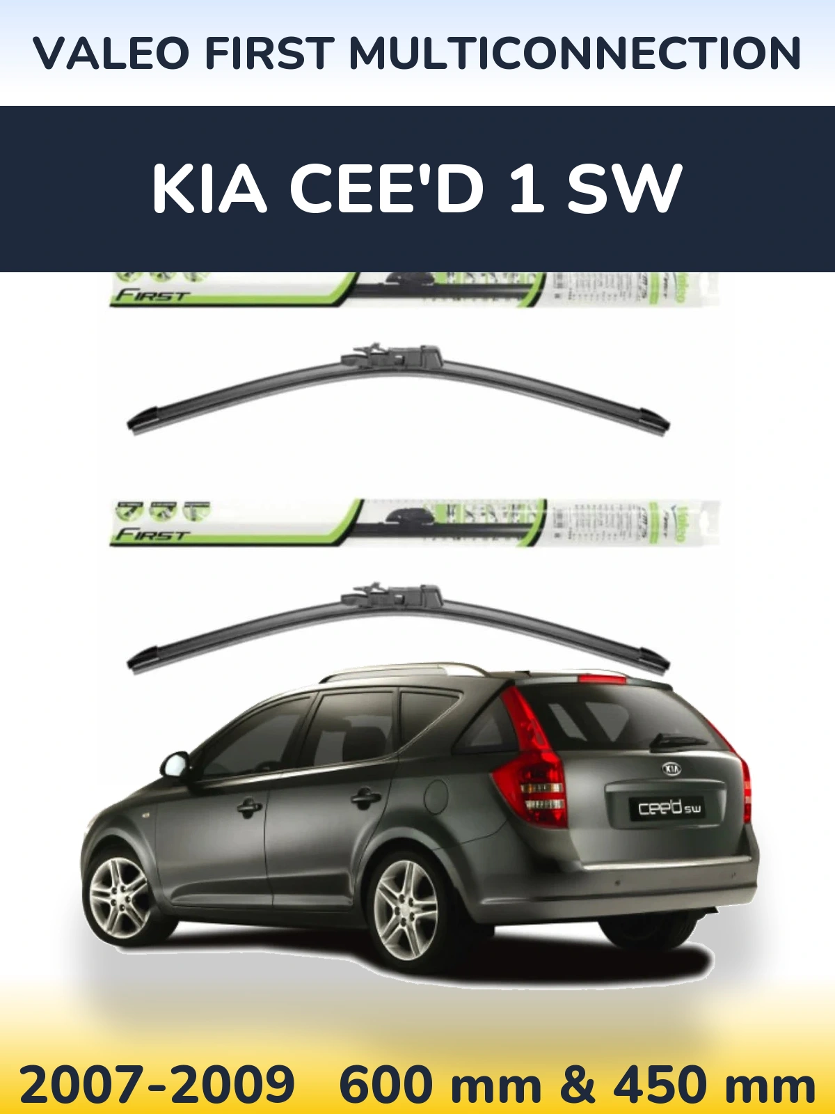 Front wiper blade set Valeo First MultiConnection 600 & 450 mm for KIA Cee'd 1 SW 2007-2009