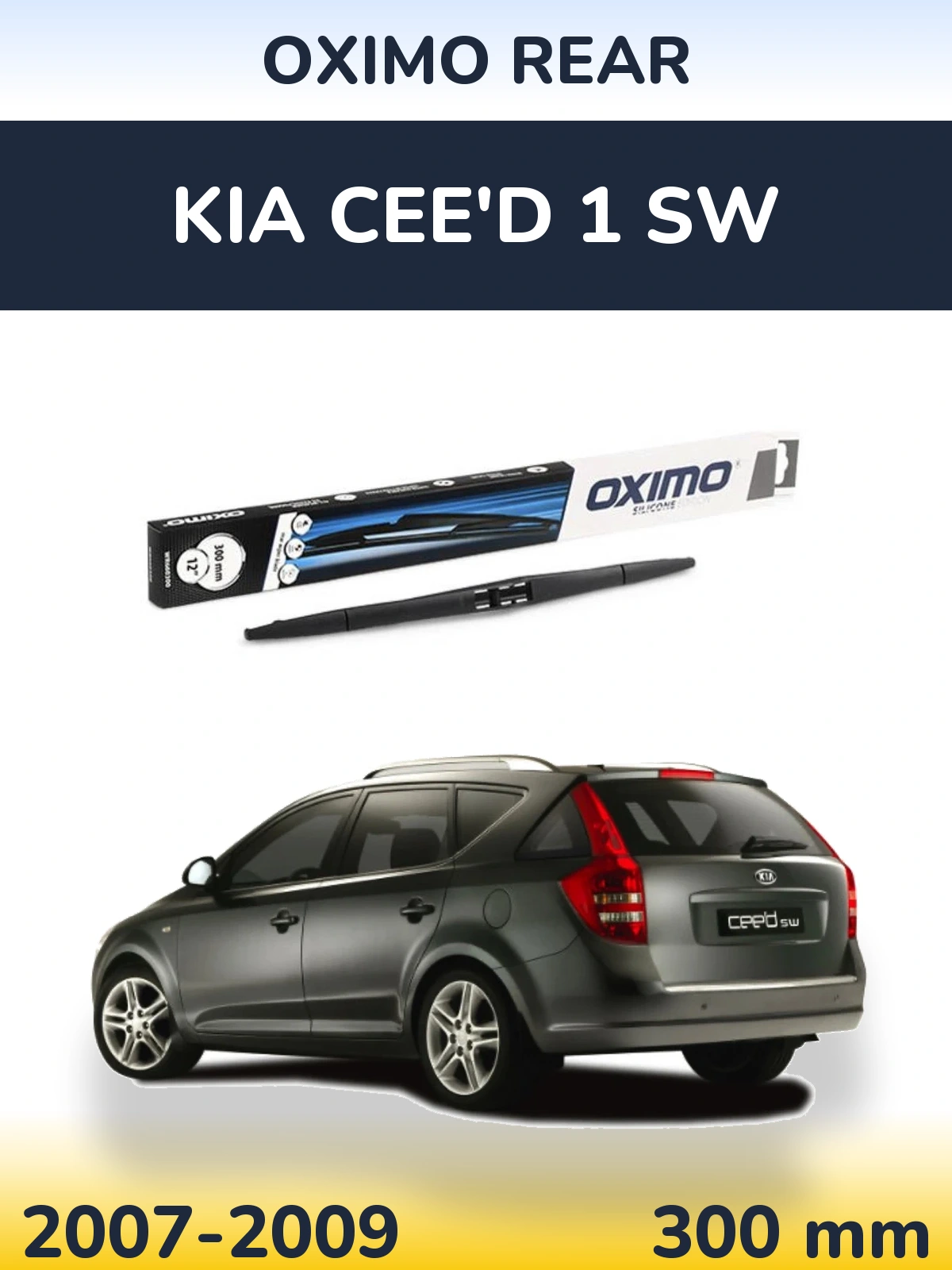 Tylna wycieraczka Oximo Rear 300 mm do KIA Cee'd 1 SW 2007-2009