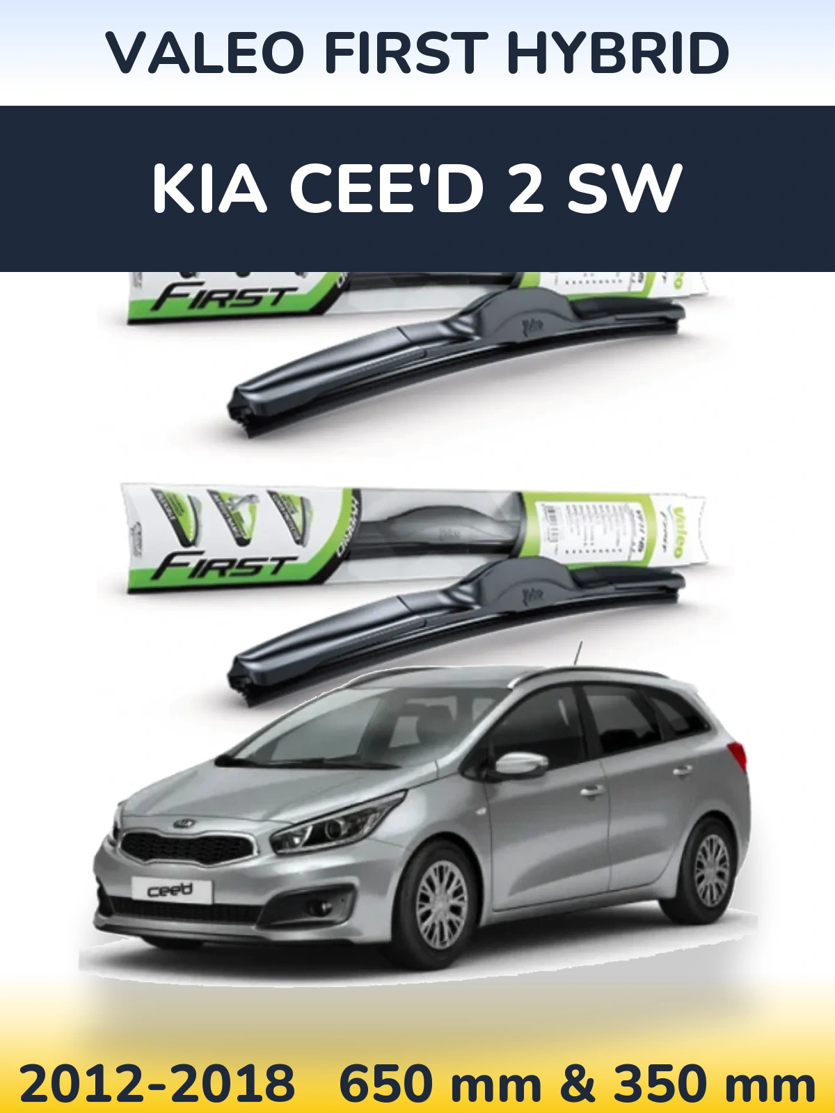 Komplet przednich wycieraczek Valeo First Hybrid 650 & 350 mm do KIA Cee'd 2 SW 2012-2018