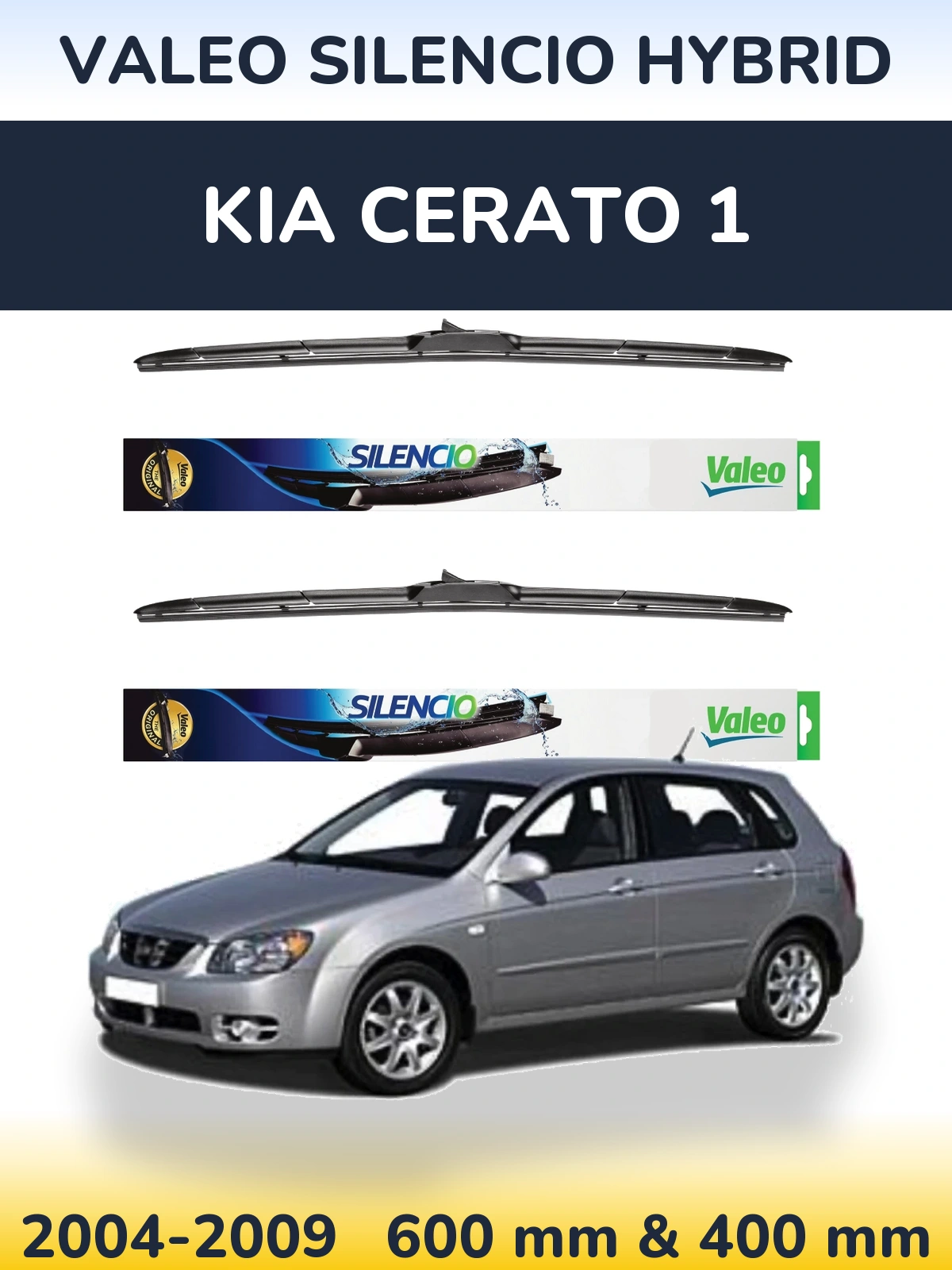 Комплект передніх щіток Valeo Silencio Hybrid 600 & 400 мм для KIA Cerato 1 2004-2009